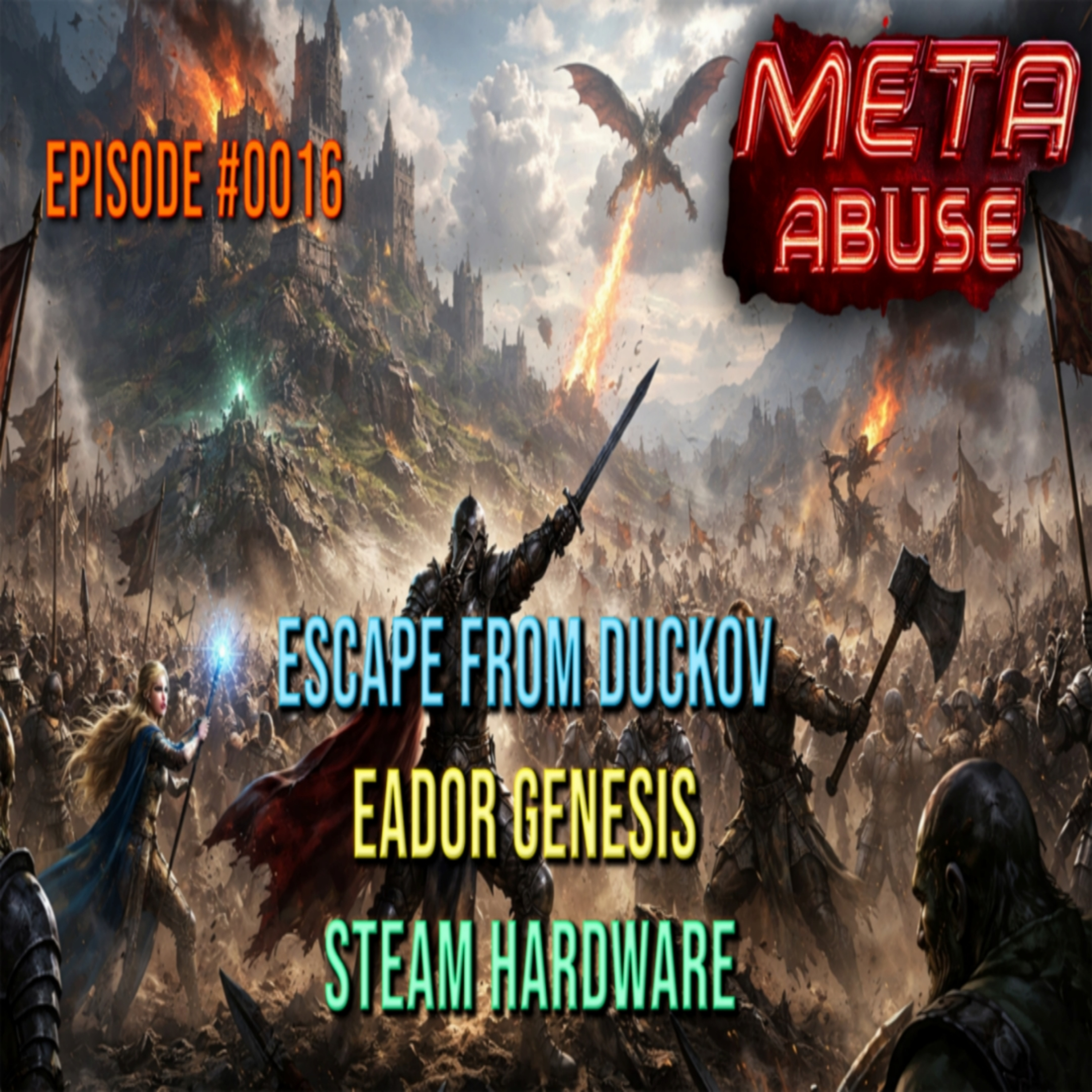 Meta Abuse #16 | Steam Hardware, Escape from Duckov, Eador Genesis  episode artwork