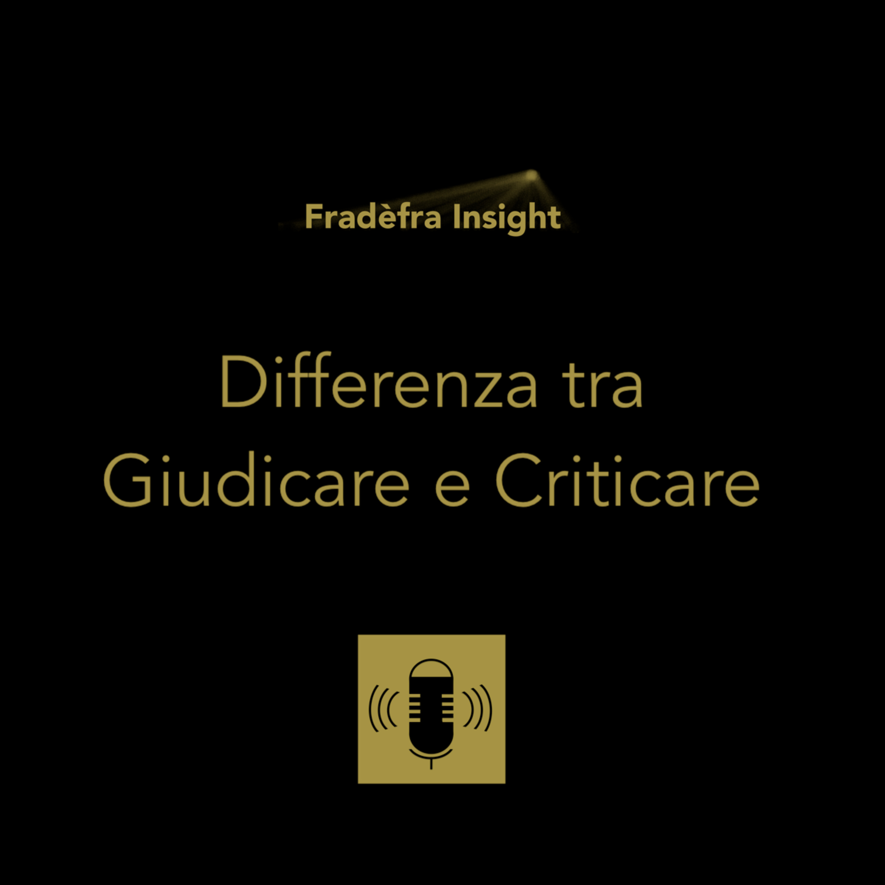 Differenza tra Giudicare e Criticare episode artwork