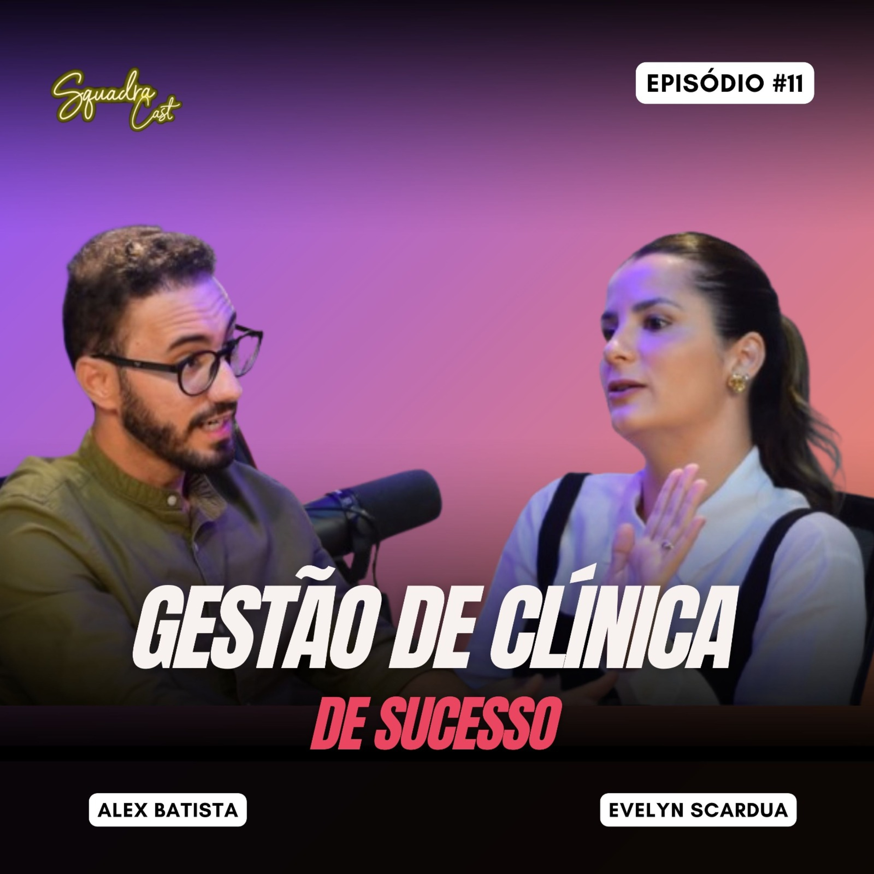 Ep #11: Gestão Clínica de Sucesso episode artwork