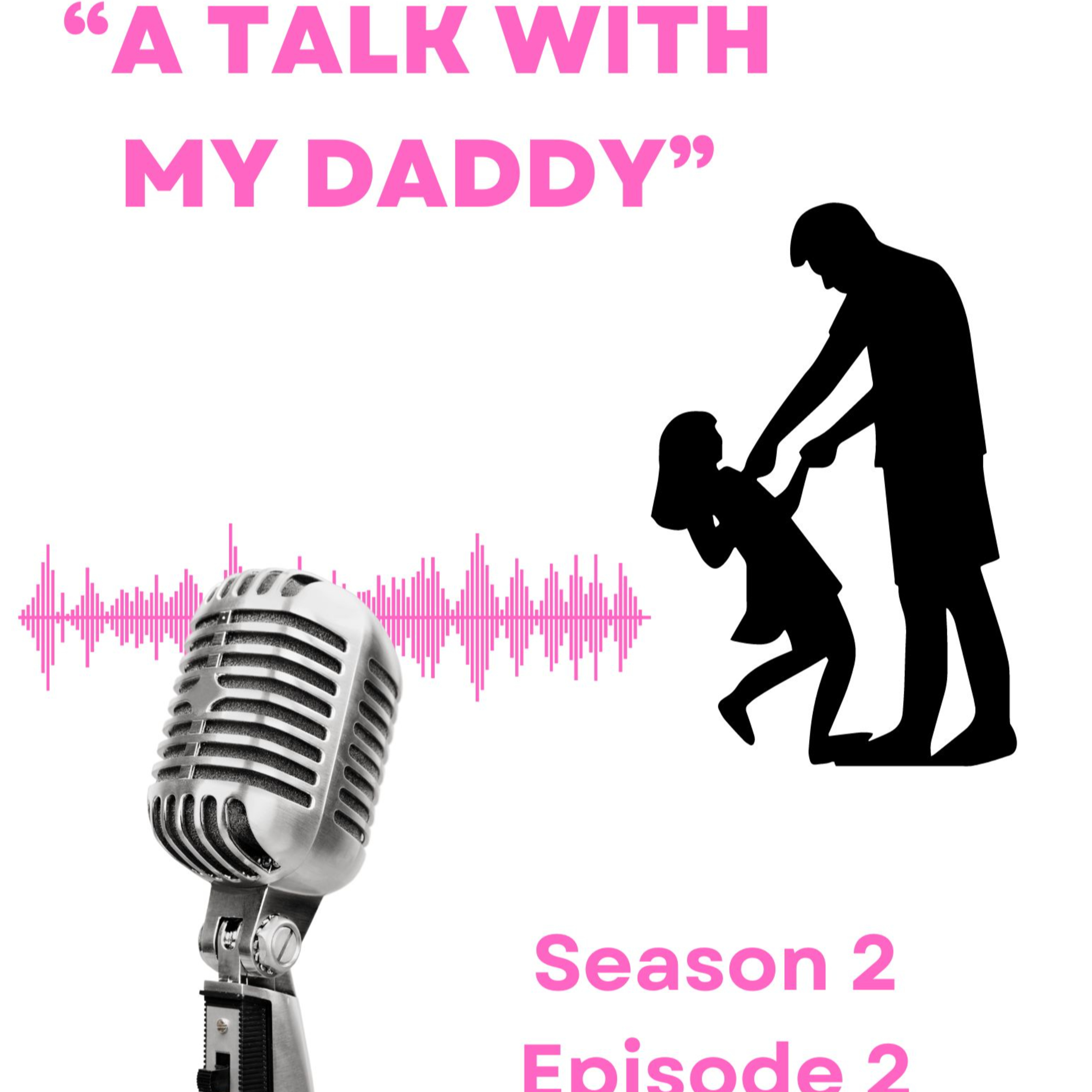 "Daddy I Need You" episode artwork