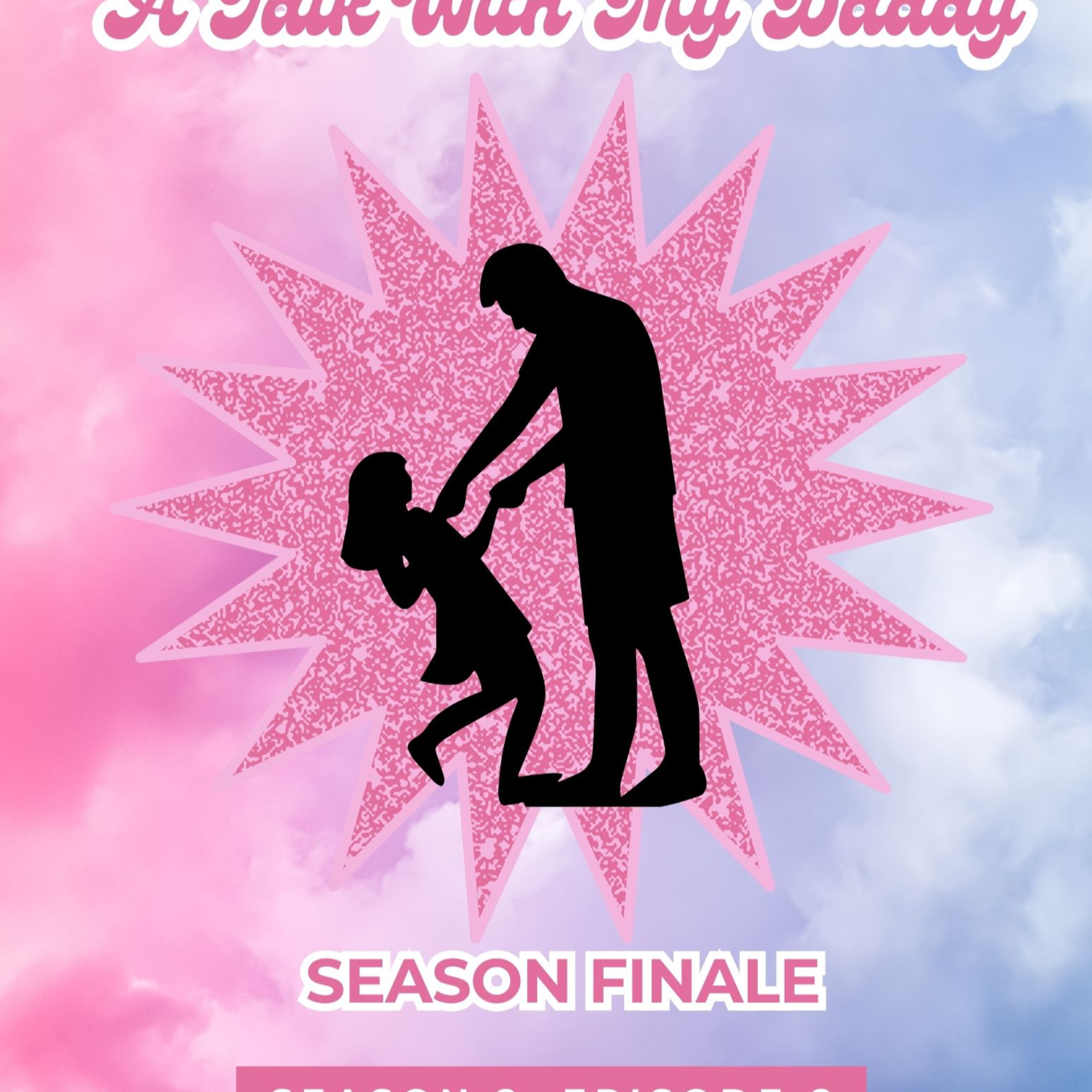 "Daddy Is This The End?" episode artwork