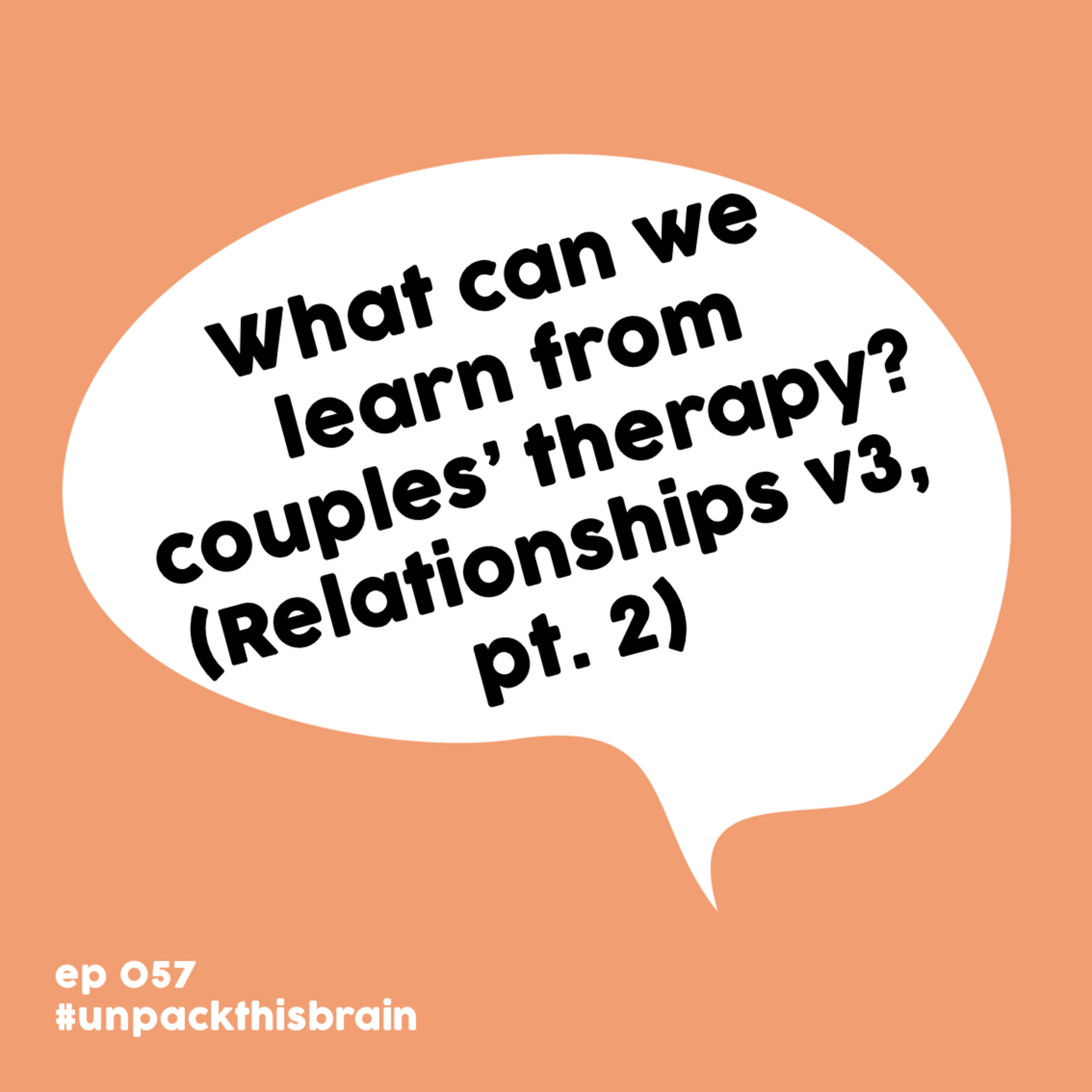 What's our perspective now? (Relationships v3, pt. 2) | Ep. 57 episode artwork