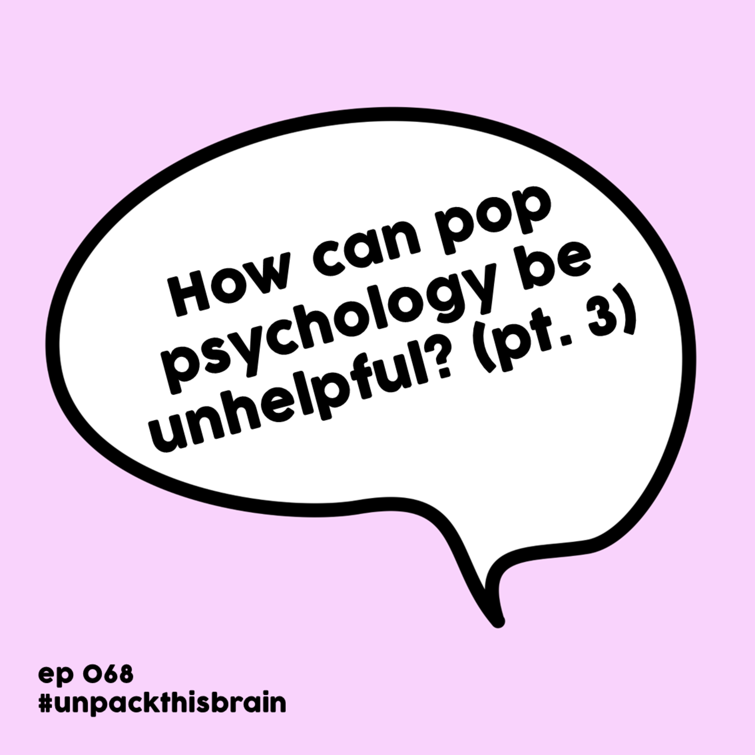How can pop psychology be unhelpful? (Pop psychology pt. 3) | Ep. 68 episode artwork