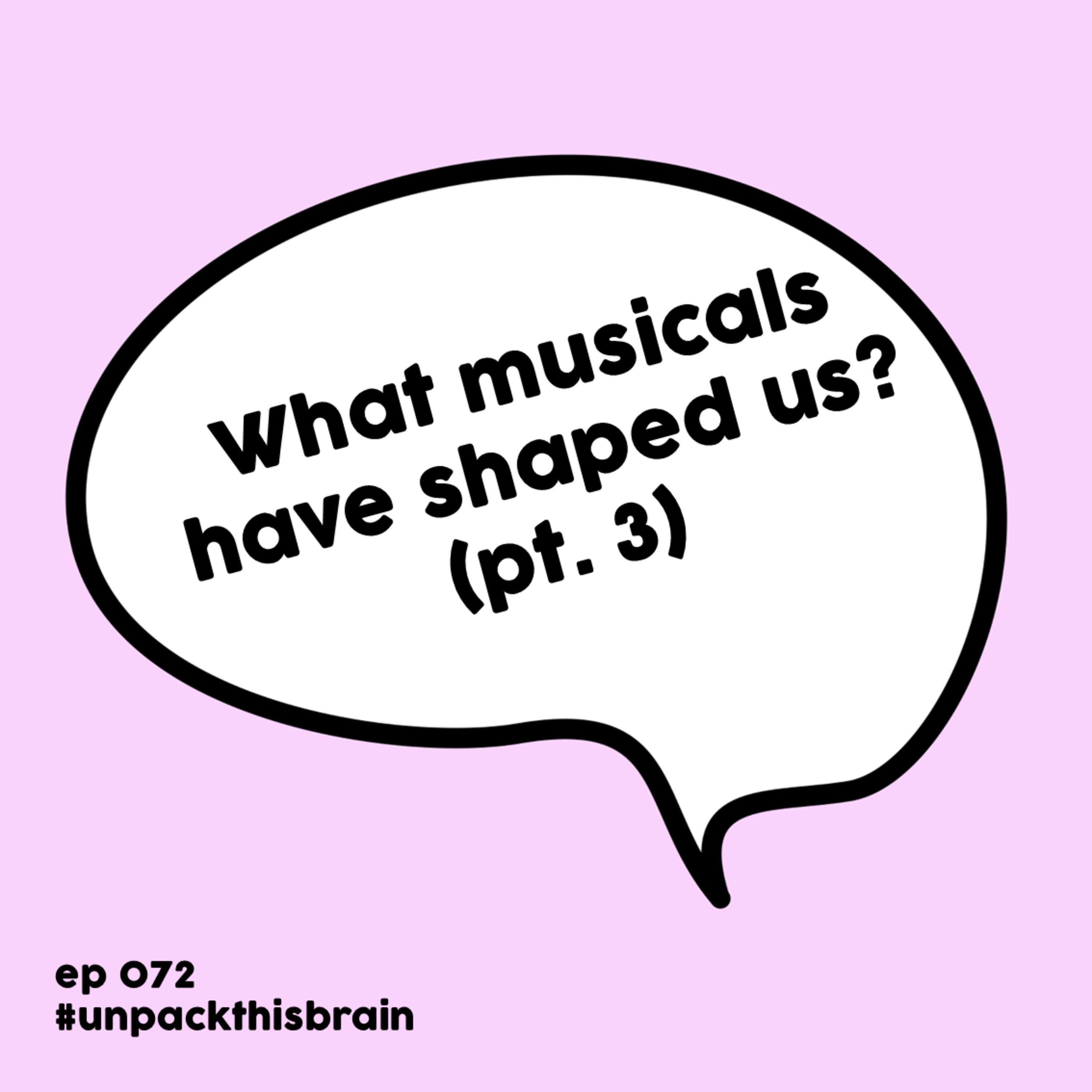 What musicals have shaped us? (Wicked Part 1, pt. 3) | Ep. 72 episode artwork