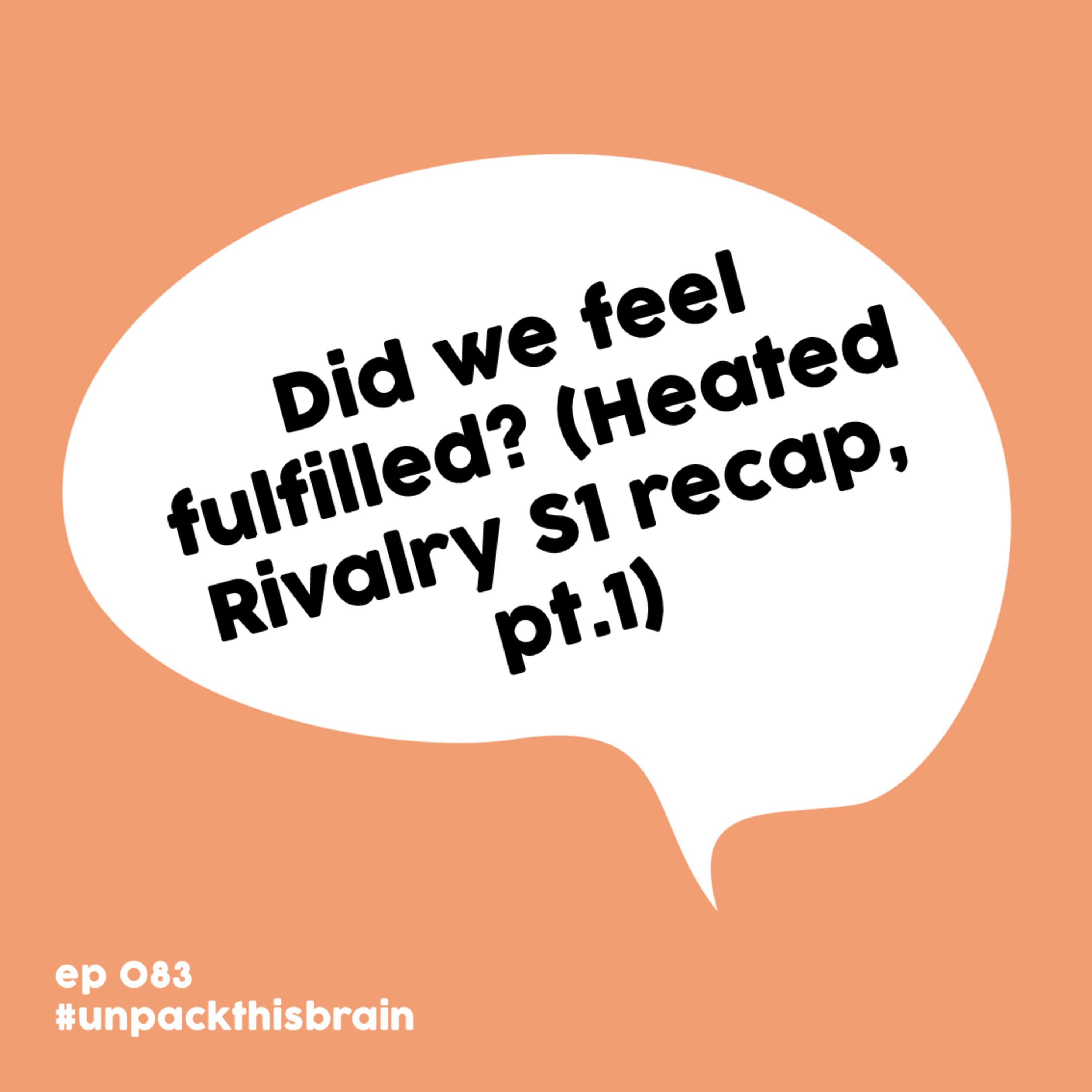 Did we feel fulfilled? ('Heated Rivalry' S1 recap, pt. 1) | Ep. 83 episode artwork