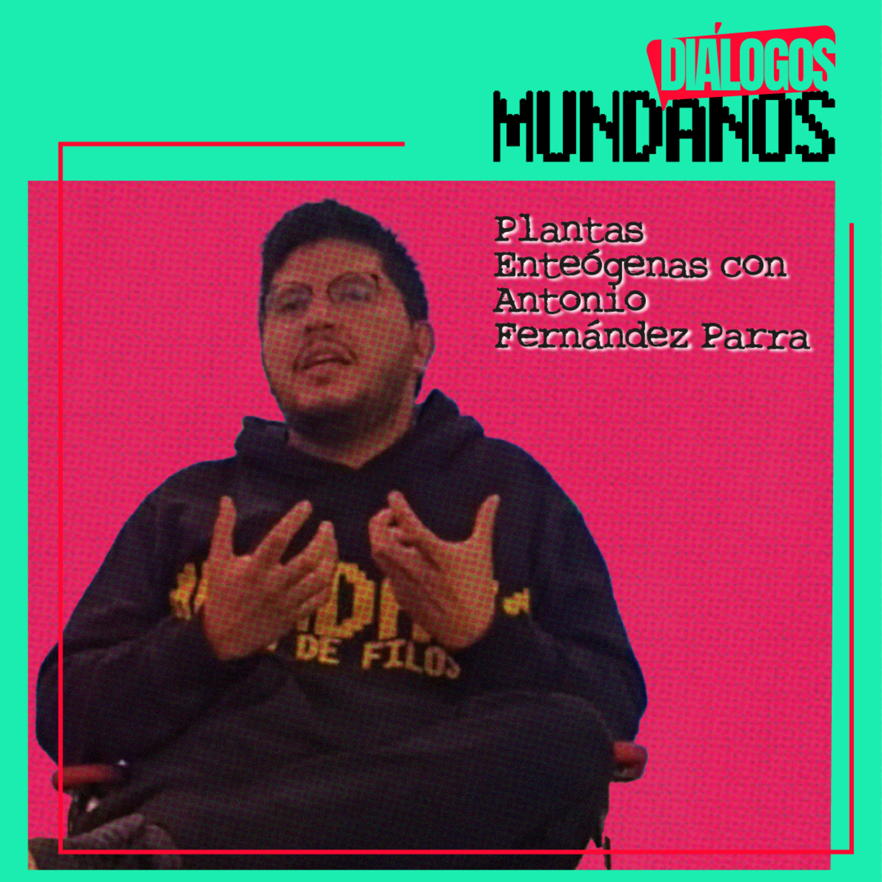 Diálogos Mundanos 1x08: Plantas enteógenas con Antonio Fernández episode artwork