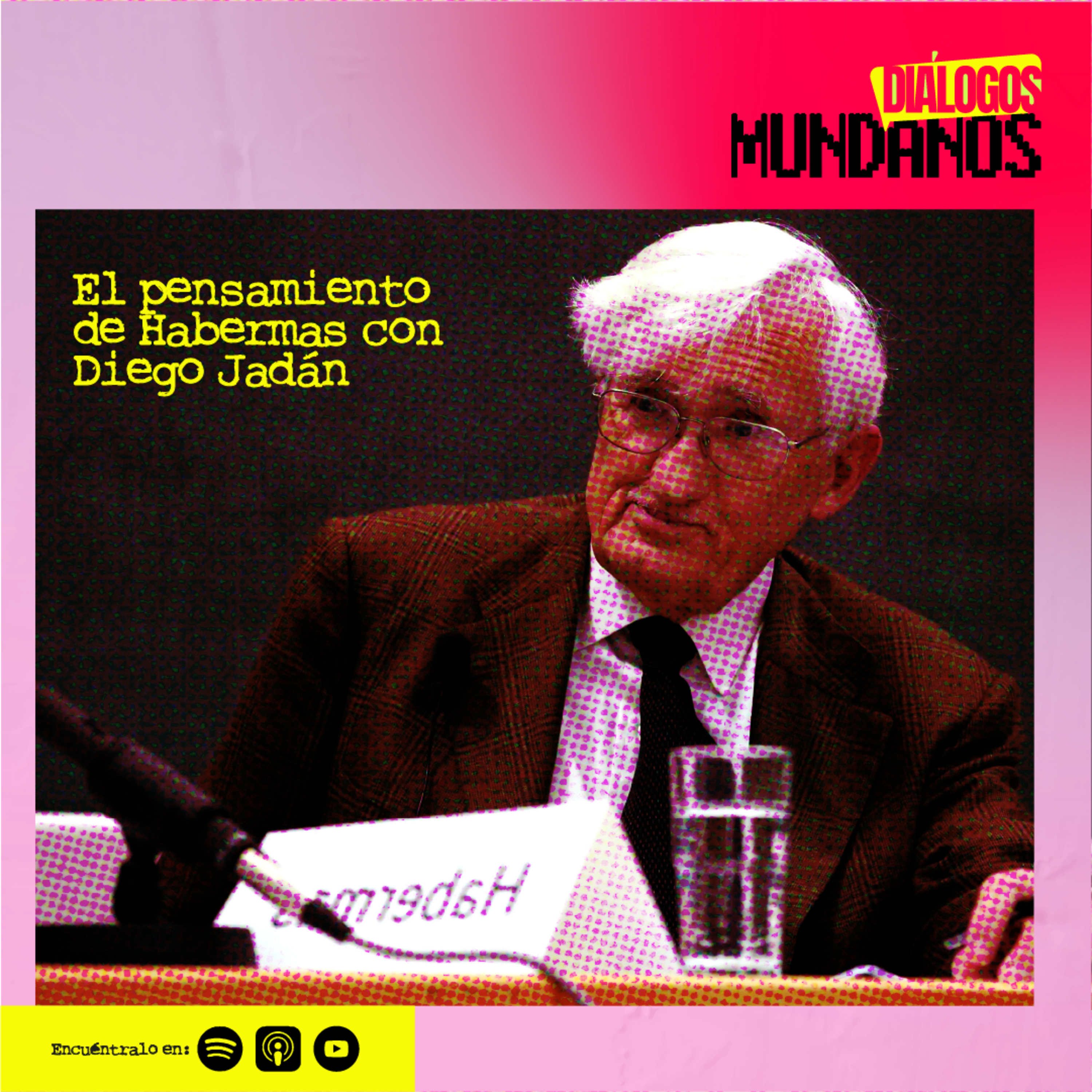 DiálogosMundanos 3x05: El pensamiento de Habermas. episode artwork