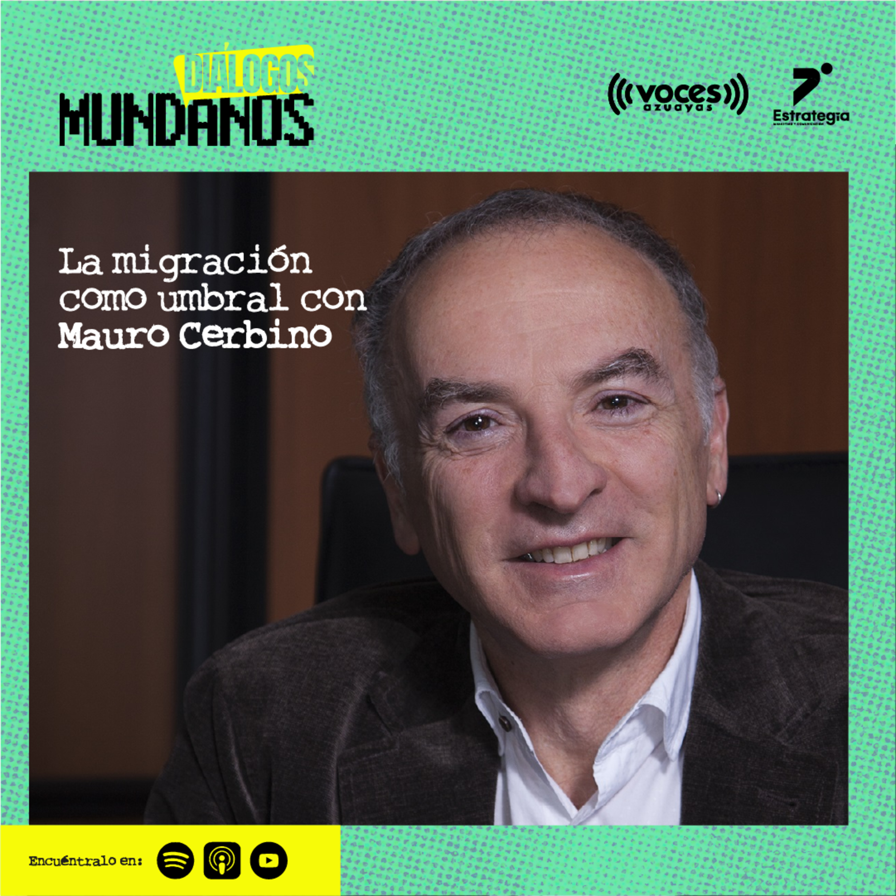 DiálogosMundanos 4x08: La migración como umbral con Mauro Cerbino episode artwork