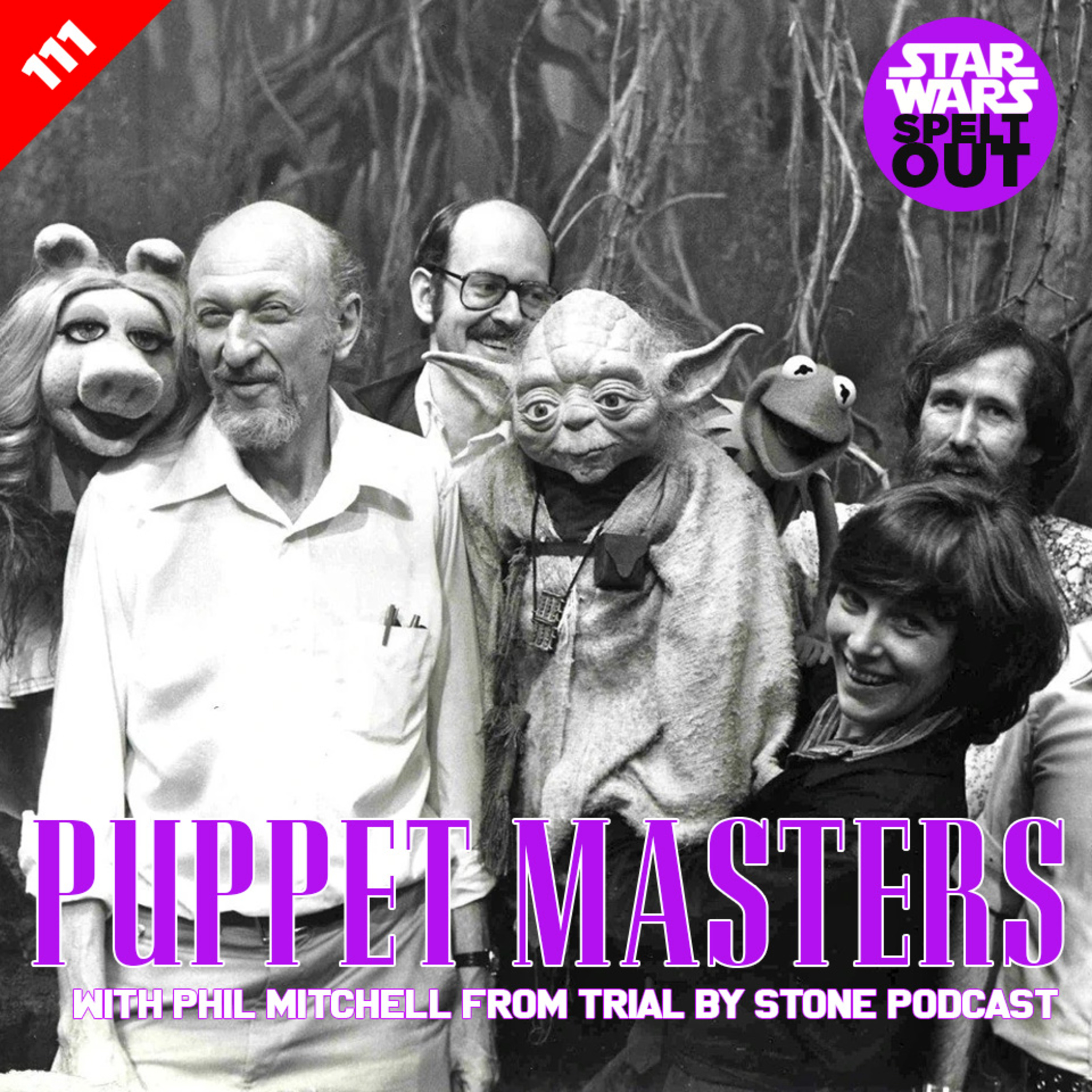Episode 111: Puppet Masters with Phil Mitchell from The Trial by Stone podcast episode artwork