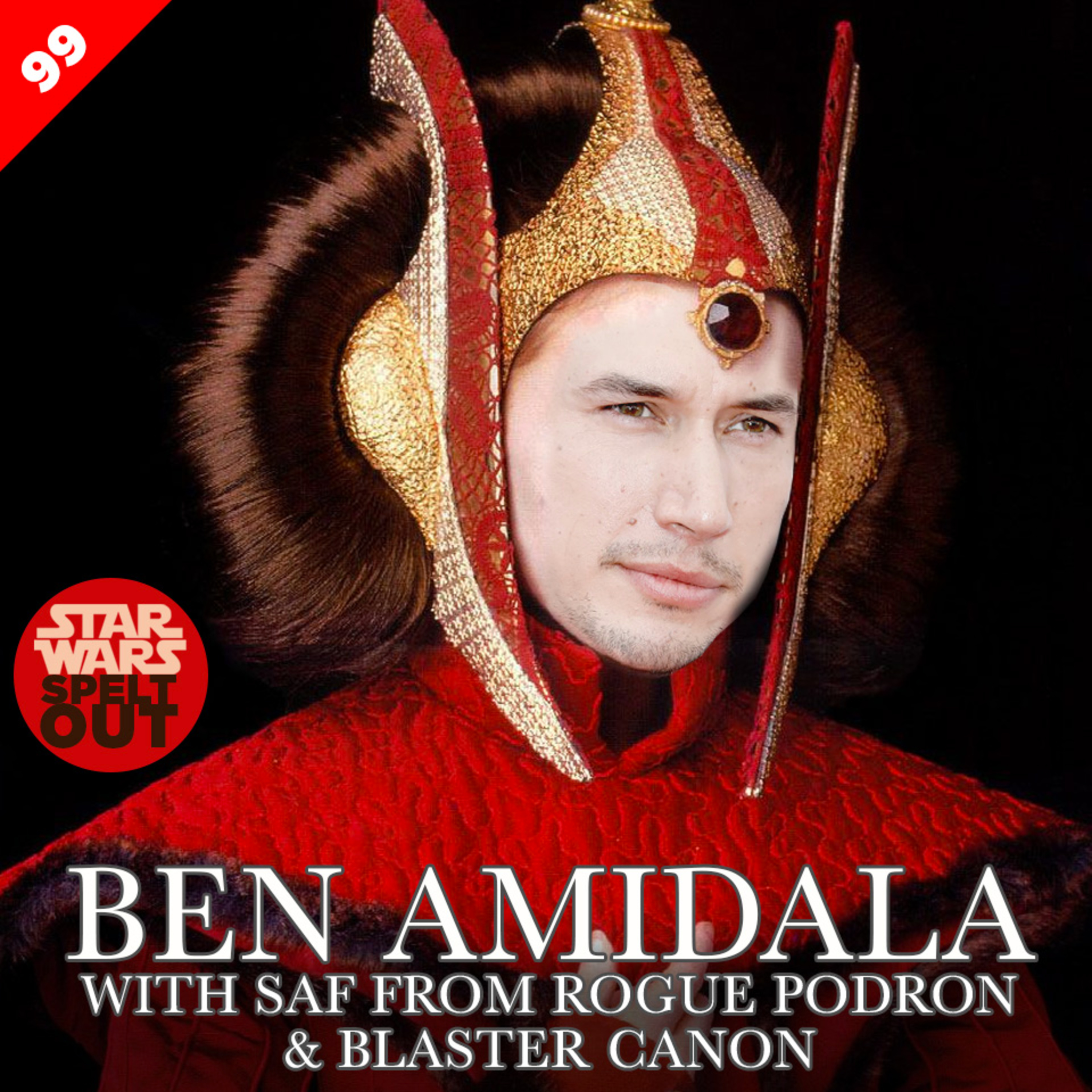 Lesson 99: Ben Amidala with Saf from Rogue Podron & Blaster Canon episode artwork