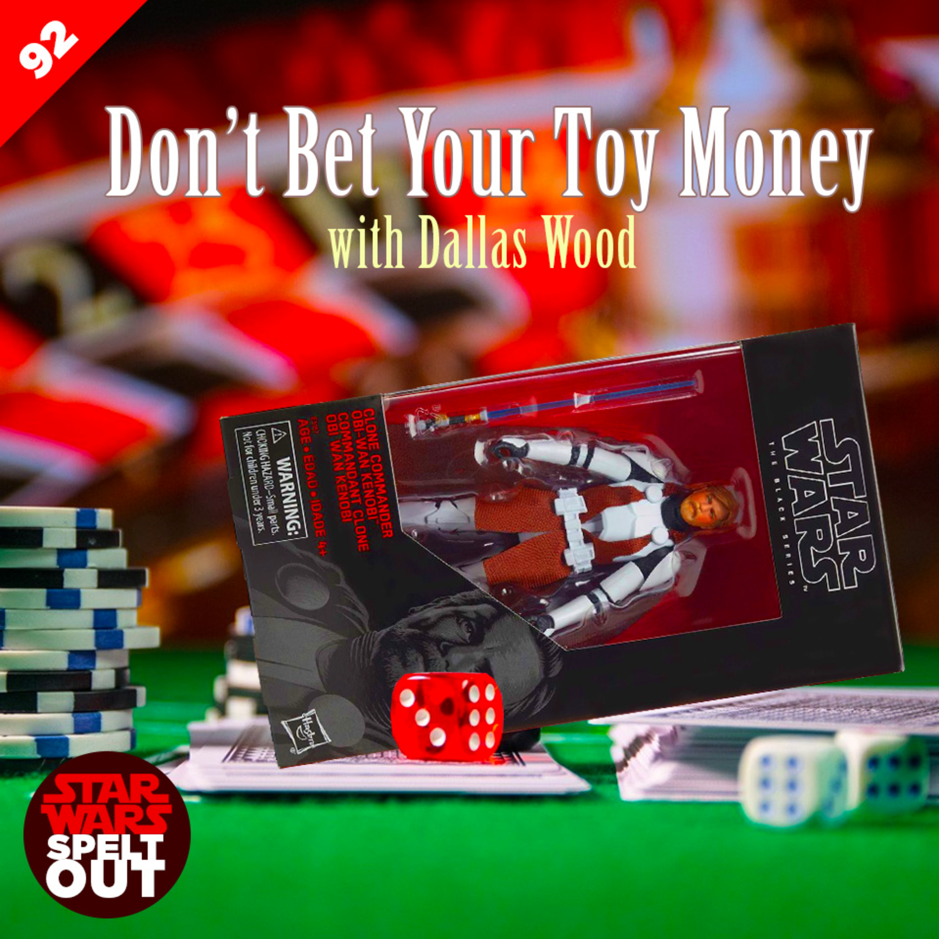 Episode 92: Don’t bet your toy money with Dallas Wood episode artwork