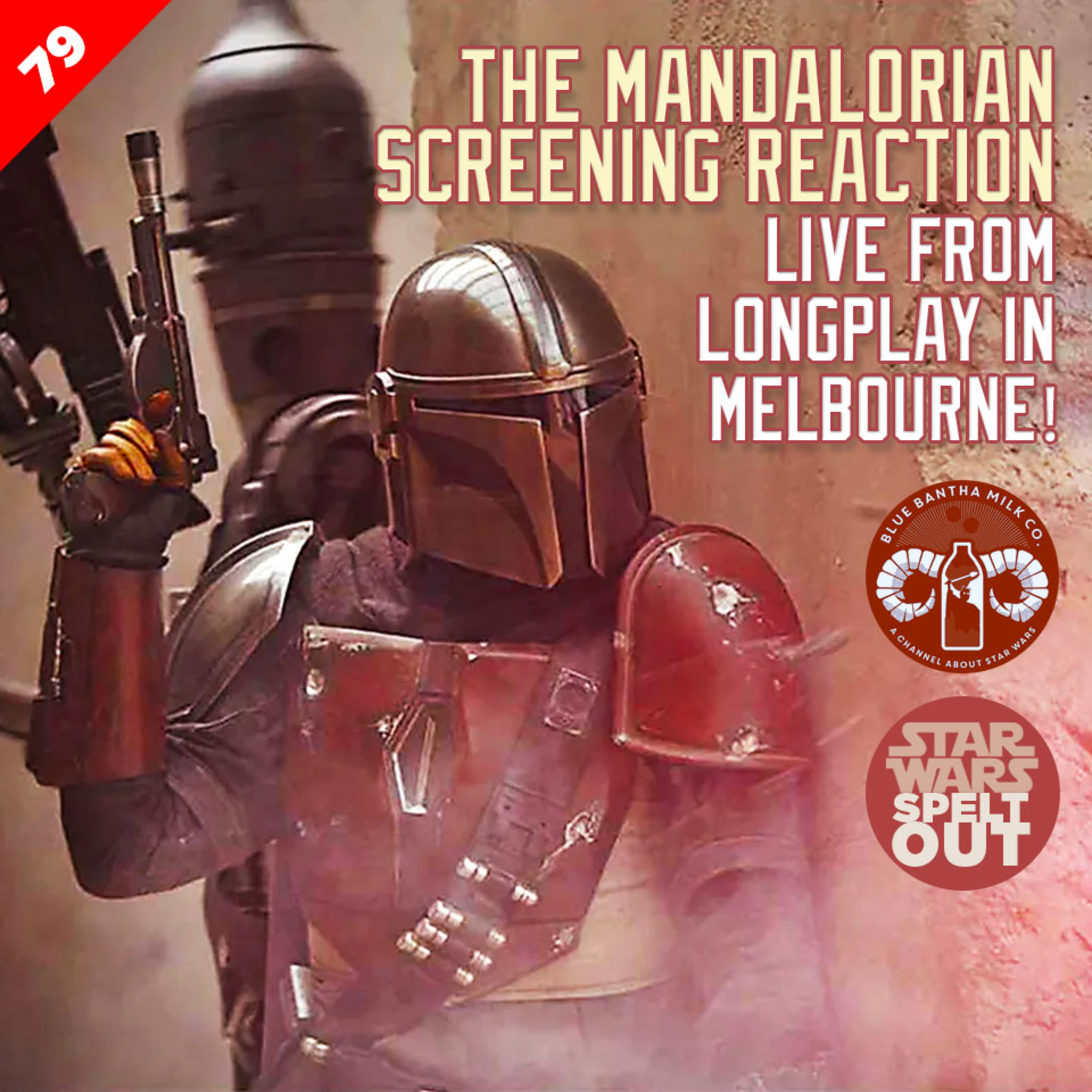 Episode 79: The Mandalorian series premiere live reaction live from Longplay in Melbourne episode artwork