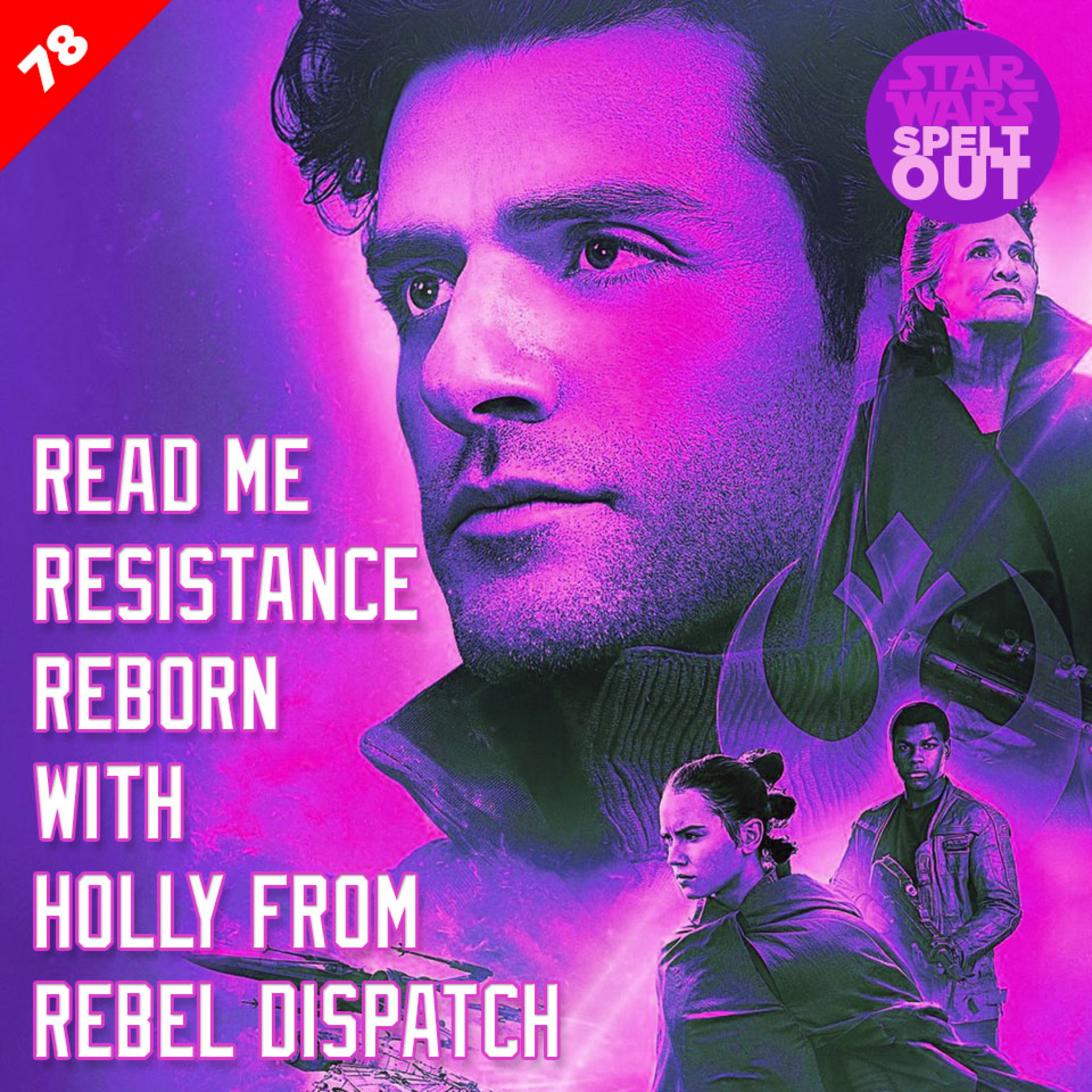 Episode 78: Read me Resistance Reborn with Holly from Rebel Dispatch episode artwork