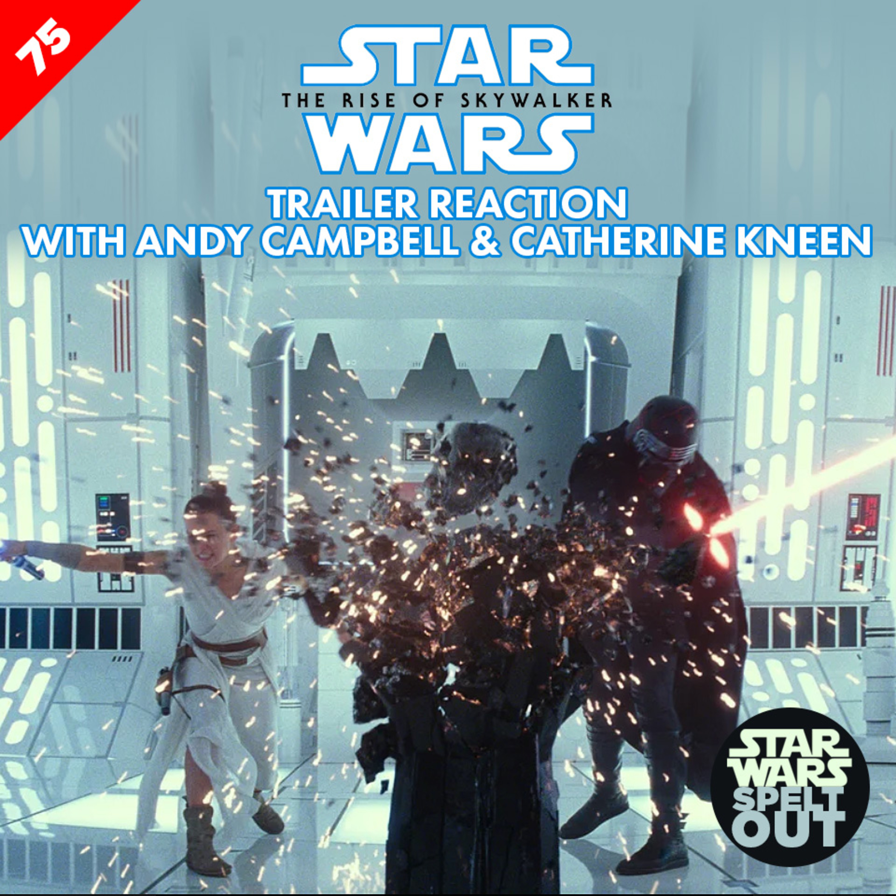 Episode 75: The Rise of Skywalker Trailer Reaction! with Andy Campbell & Catherine Kneen episode artwork