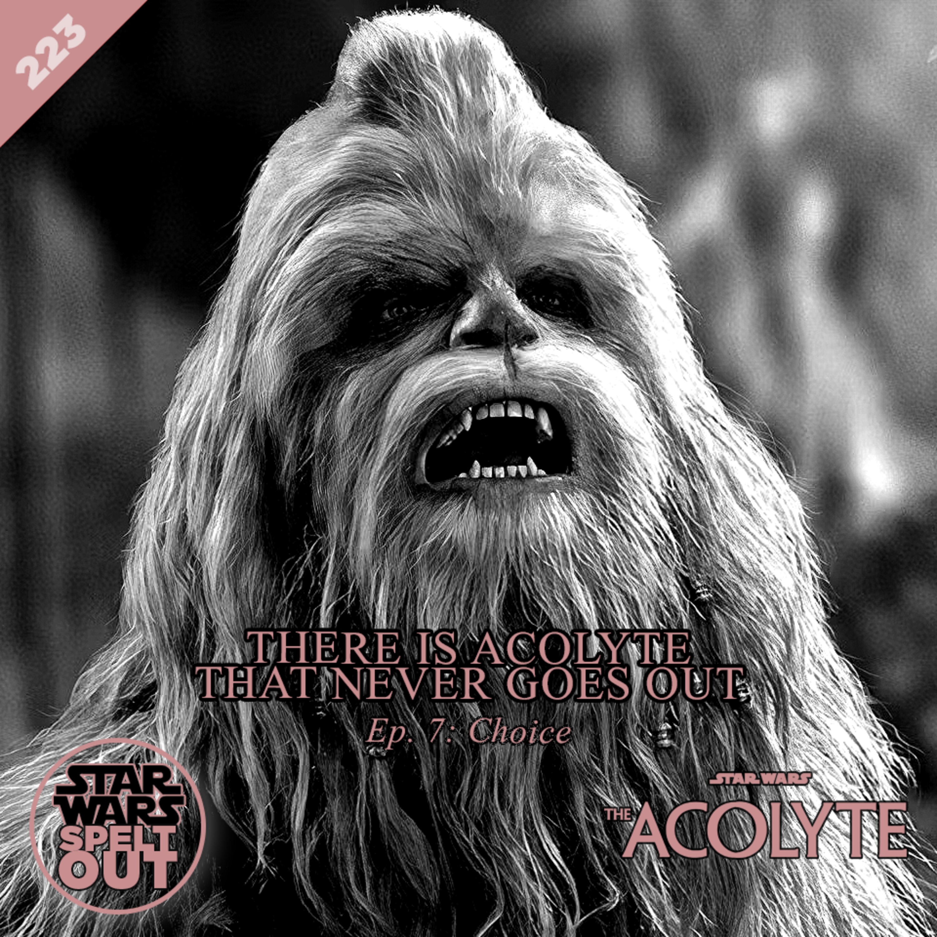 Episode 223: The Acolyte: Ep - 7 - Choice with Catherine Kneen and Matthew Thurbon episode artwork