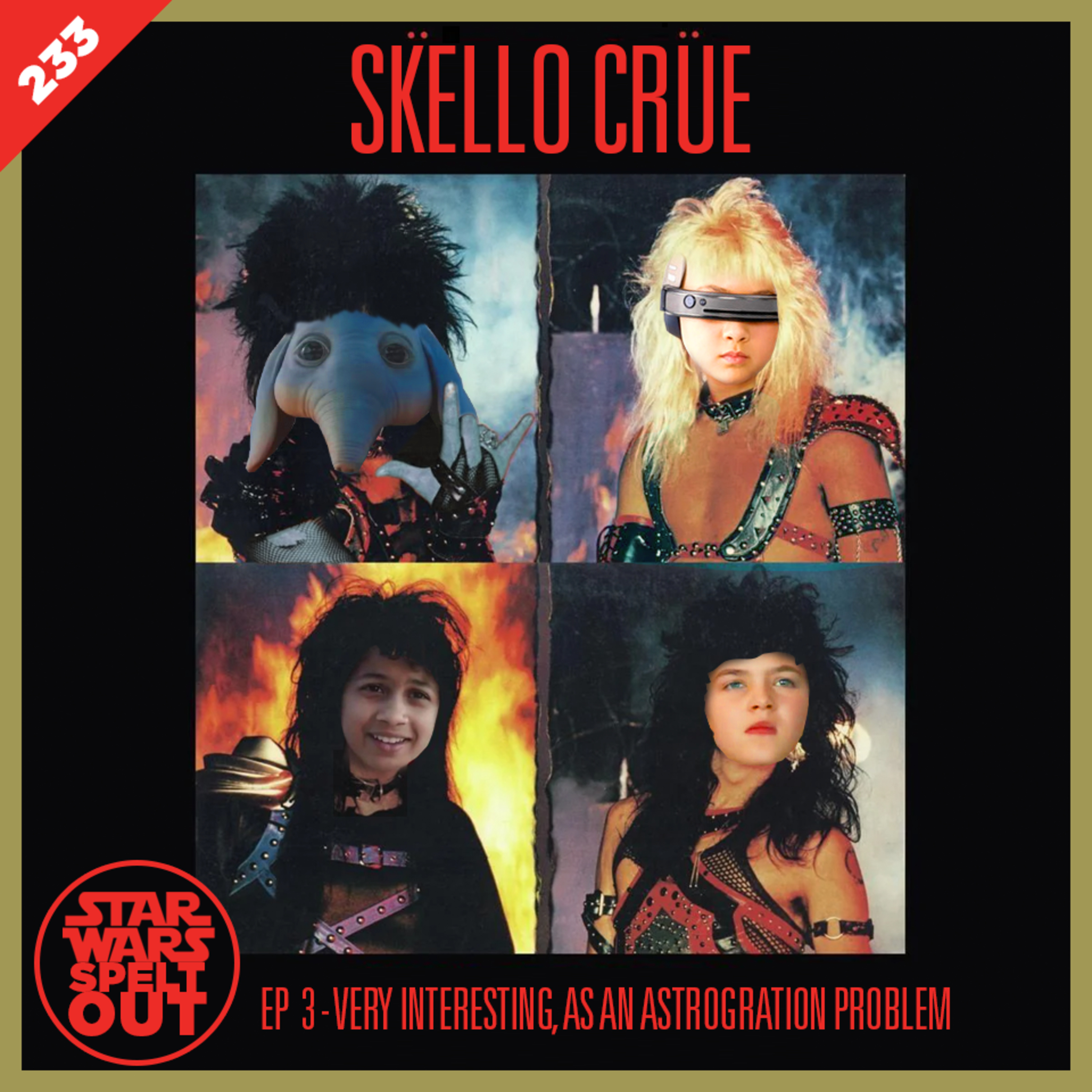 Episode 233: Skello Crue: Ep 3 - Very Interesting, as an Astrogration Problem with Catherine Kneen and Matt Mohl episode artwork