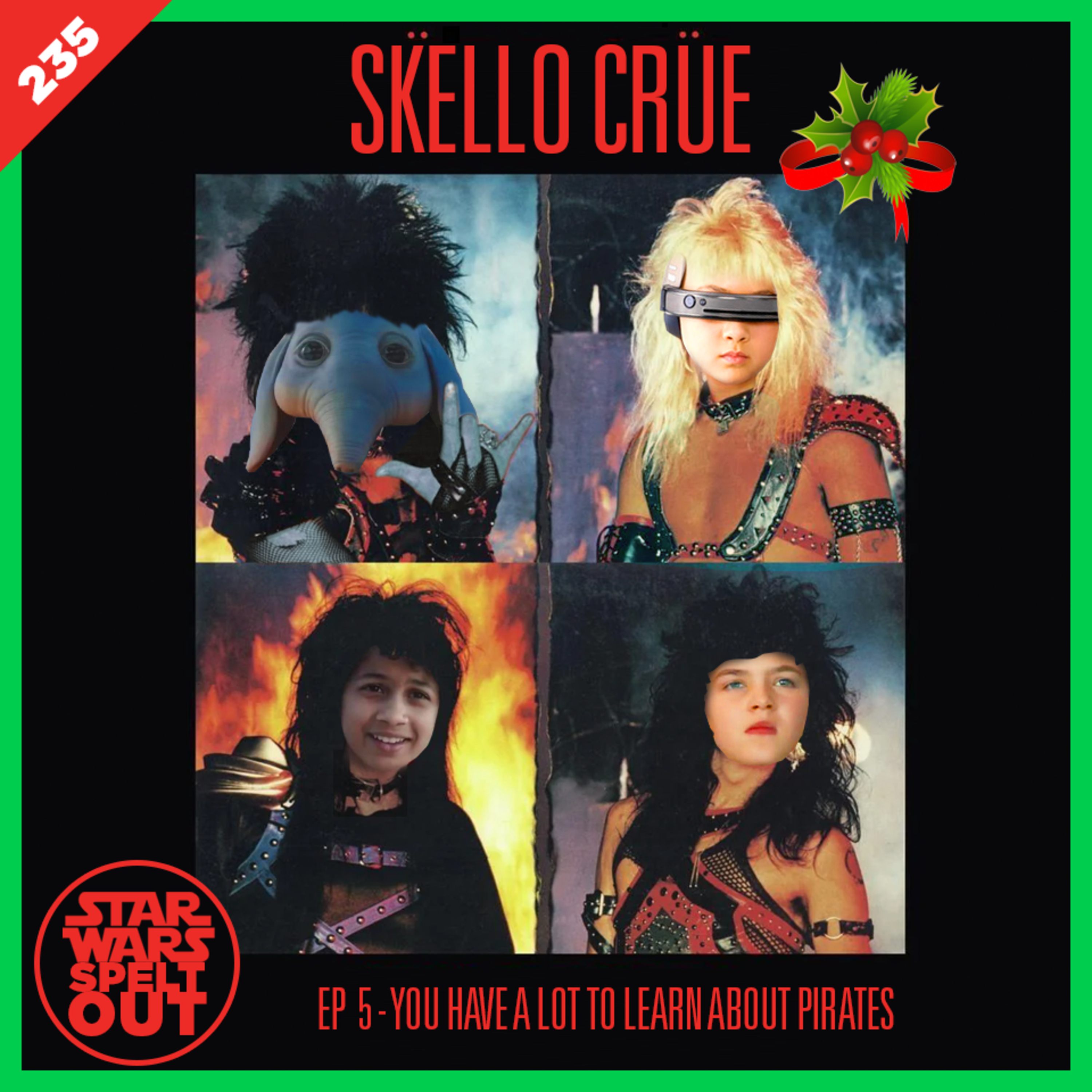 Episode 235: Skello Crue: Ep 5 - You Have a Lot to Learn About Pirates with Catherine Kneen, Andy Bell and Matt Mohl episode artwork