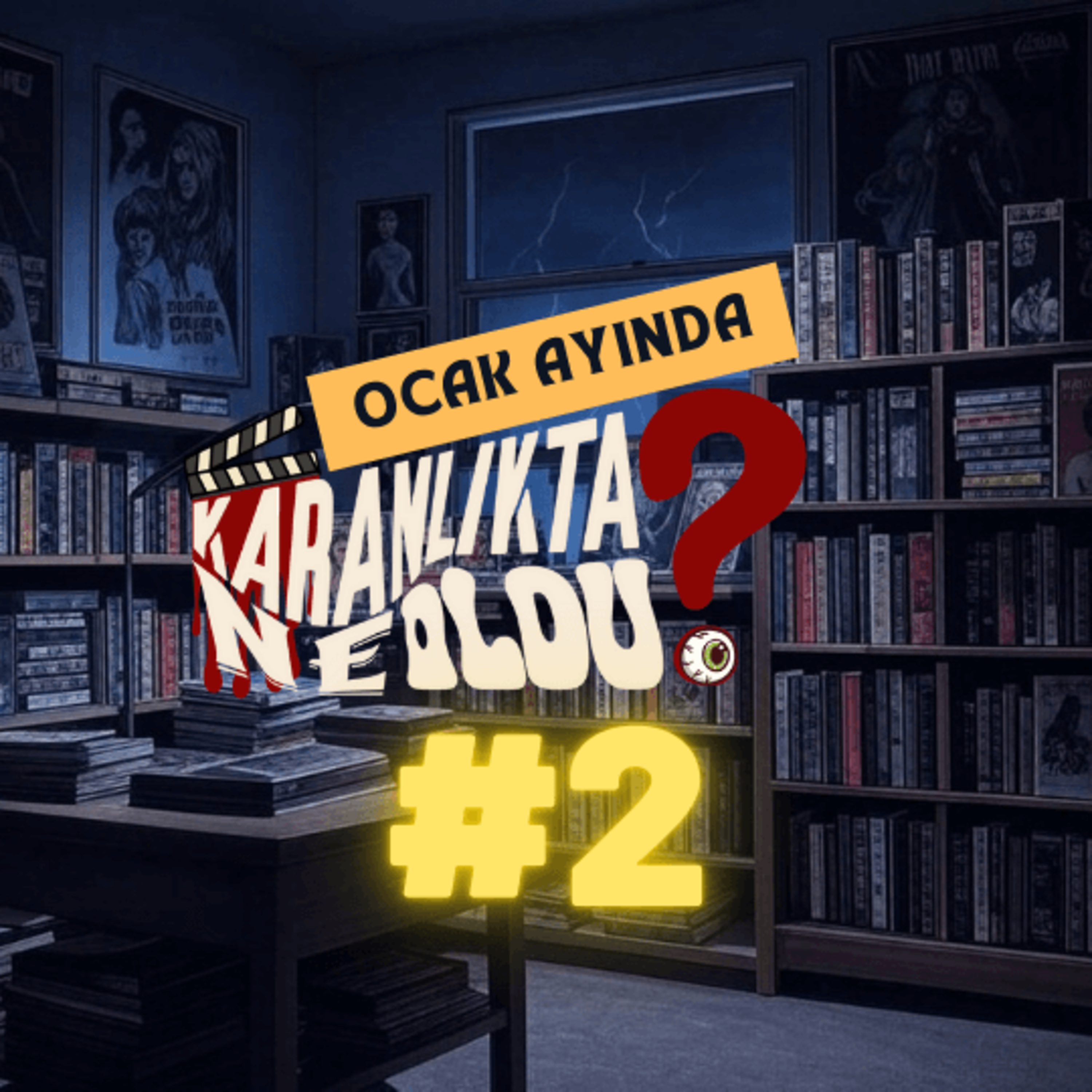 Karanlıkta Ne Oldu - 2. Bölüm - 2025 Ocak Ayı episode artwork
