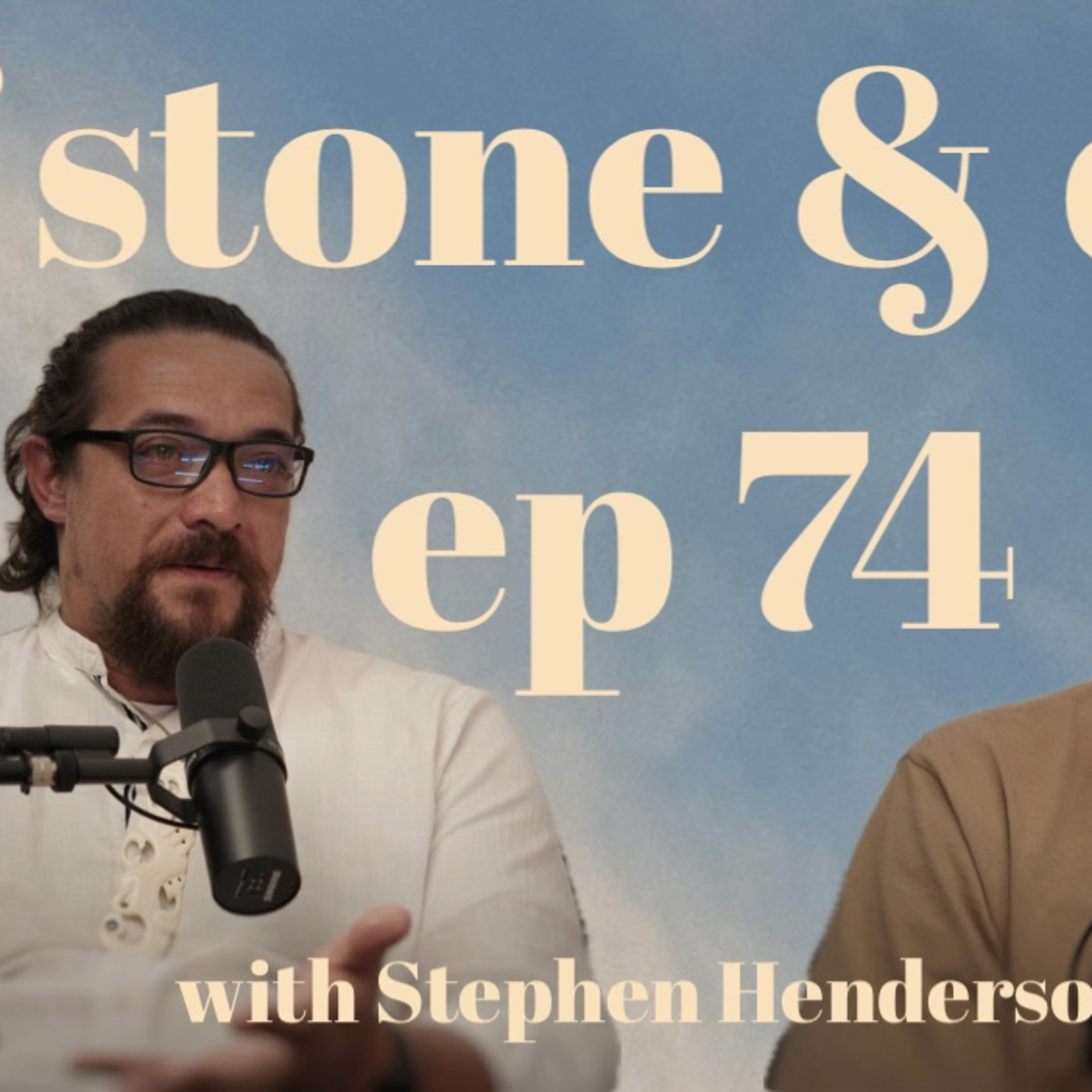 Episode 74-|Stephen Henderson| Legacy, Faith Journey, and Being a Weird Broken Human episode artwork