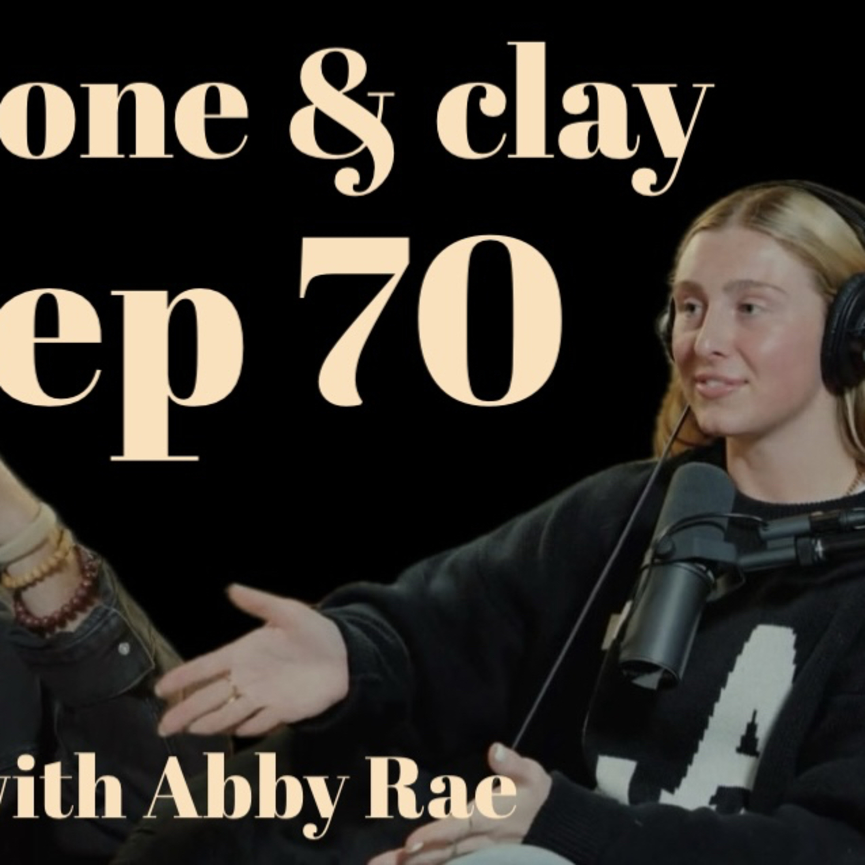 Episode 70-|Abby Rae| Deep and Raw Vulnerability in Relationships episode artwork