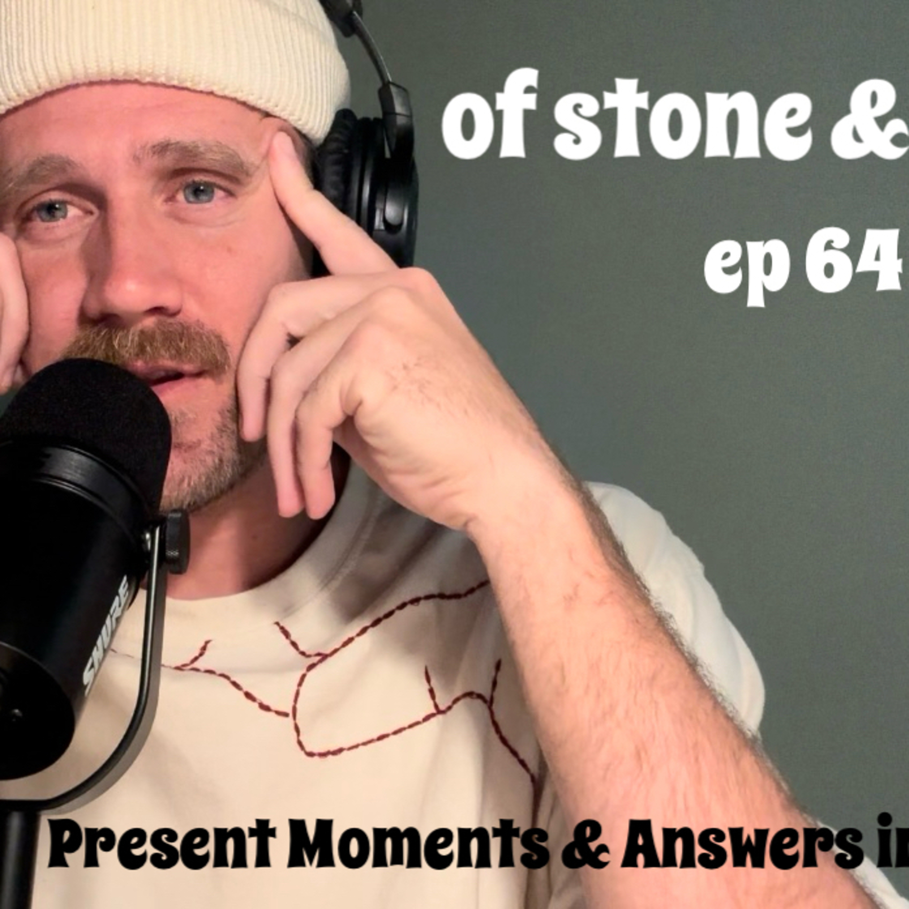 Episode 64-Present Moments and Answers in my Life episode artwork