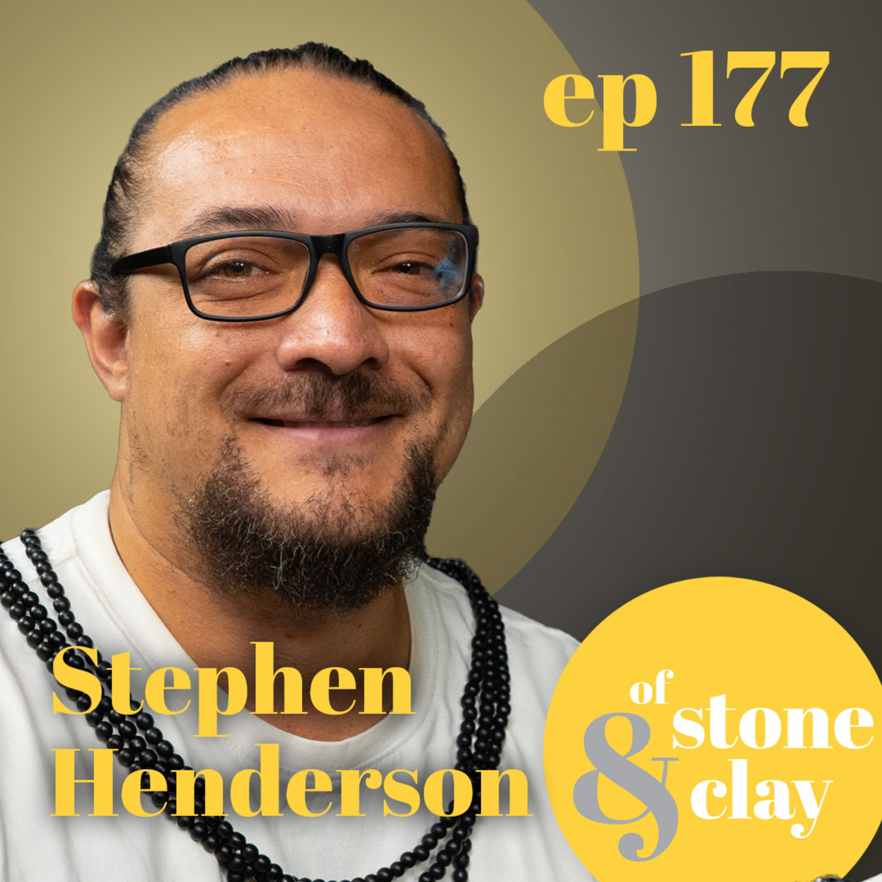 Episode 177- | Stephen Henderson | The Evolution of Grief and Love episode artwork