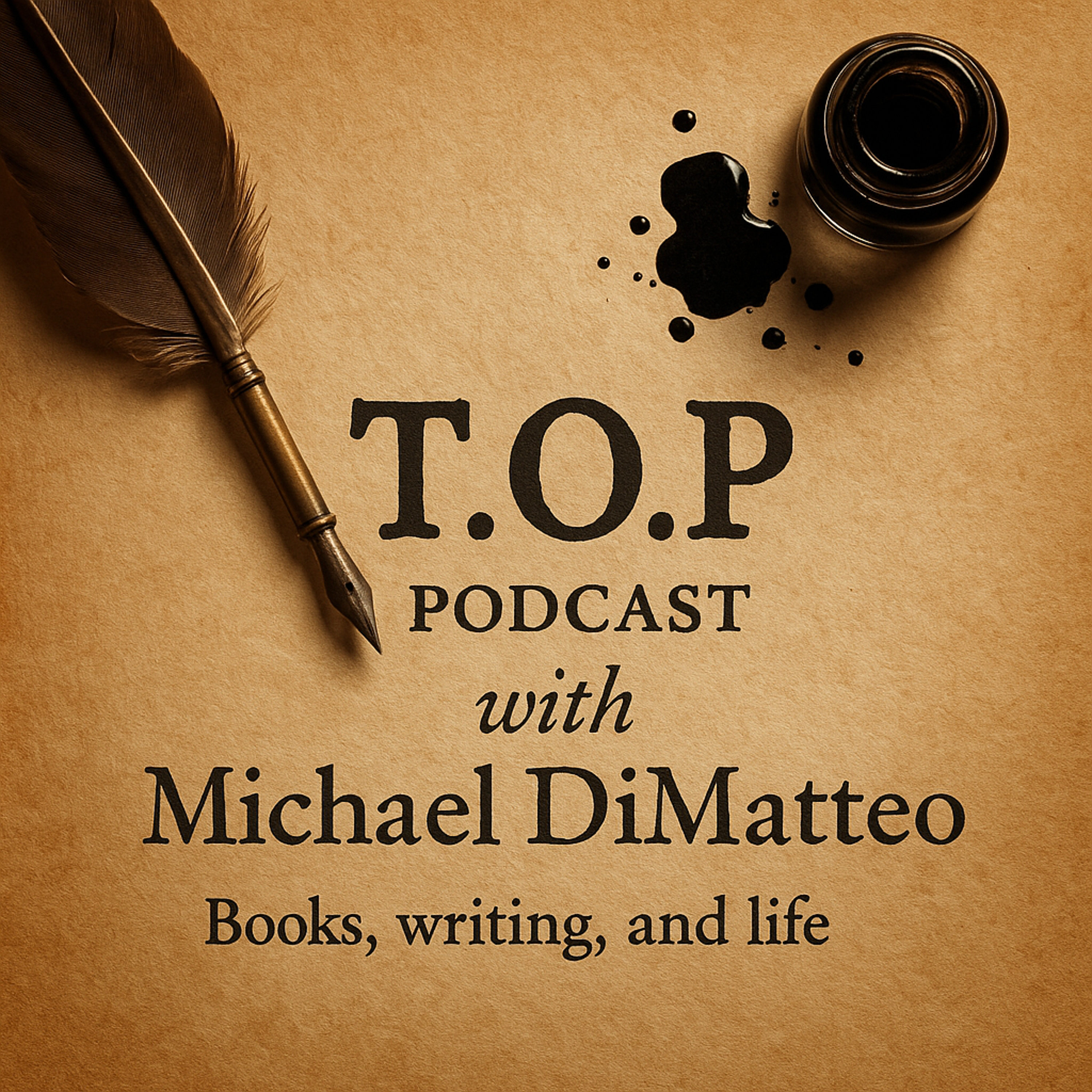 T.O.P. Podcast with Michael DiMatteo