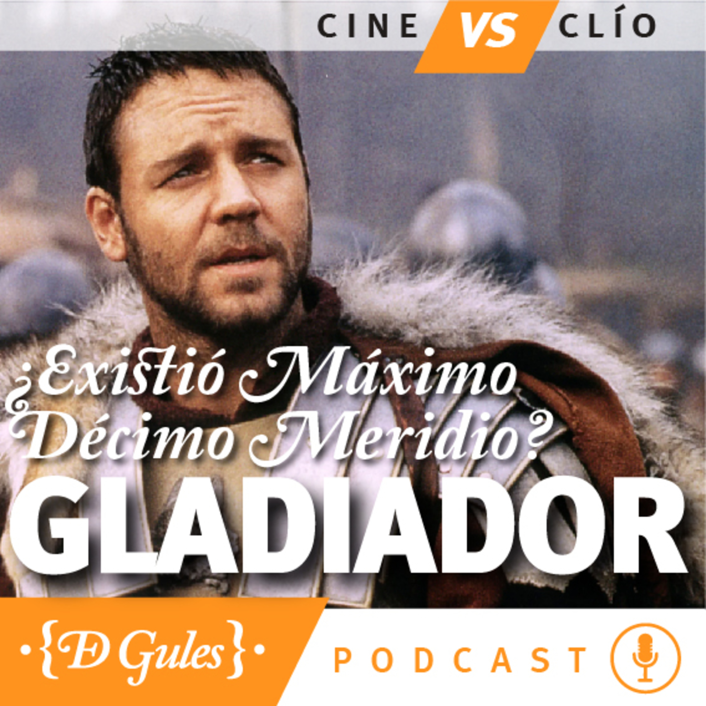 Cine vs Clío: 02. Gladiador ¿Exisitió Máximo Décimo Meridio? episode artwork