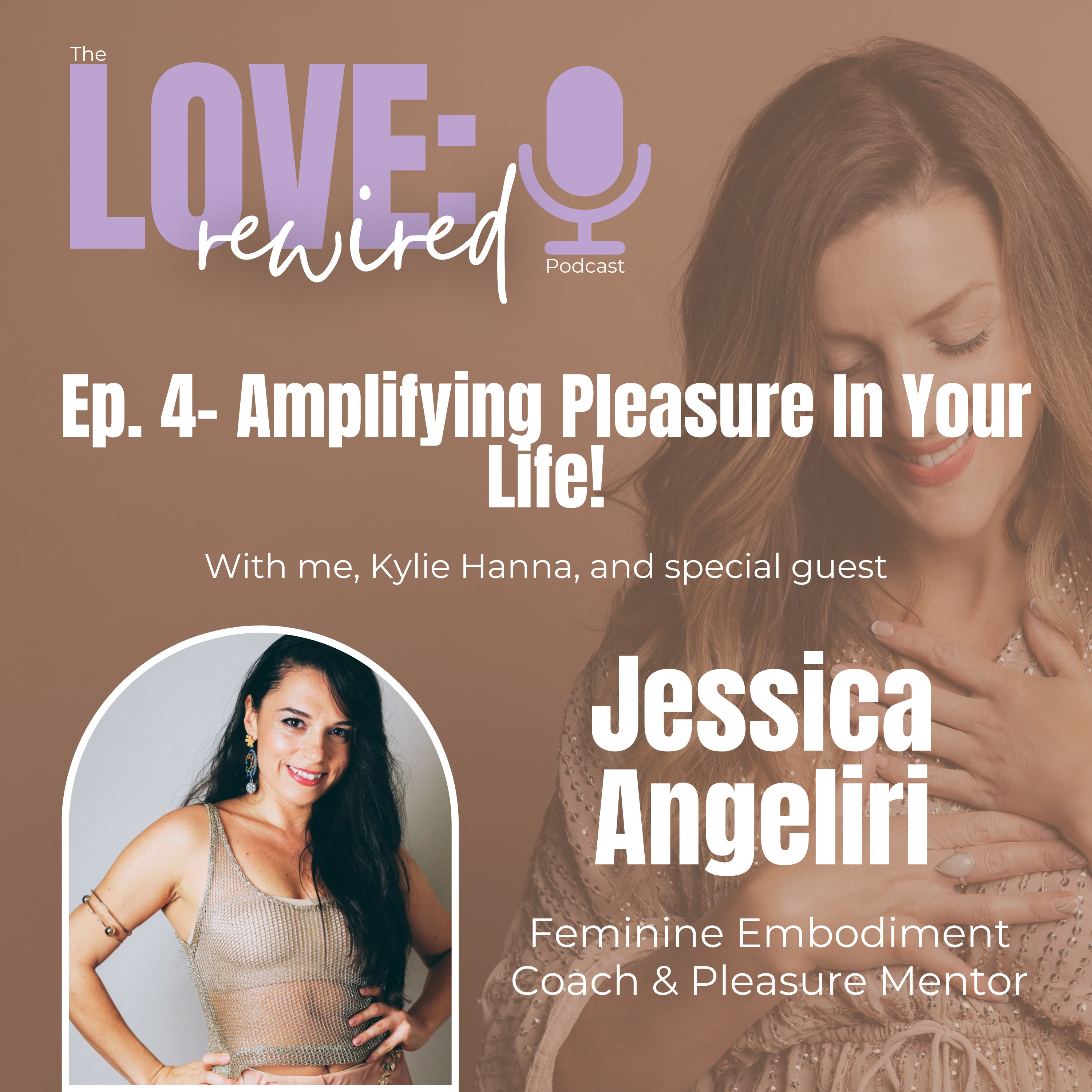 Ep. 4: Amplifying Pleasure In Your Life!  episode artwork