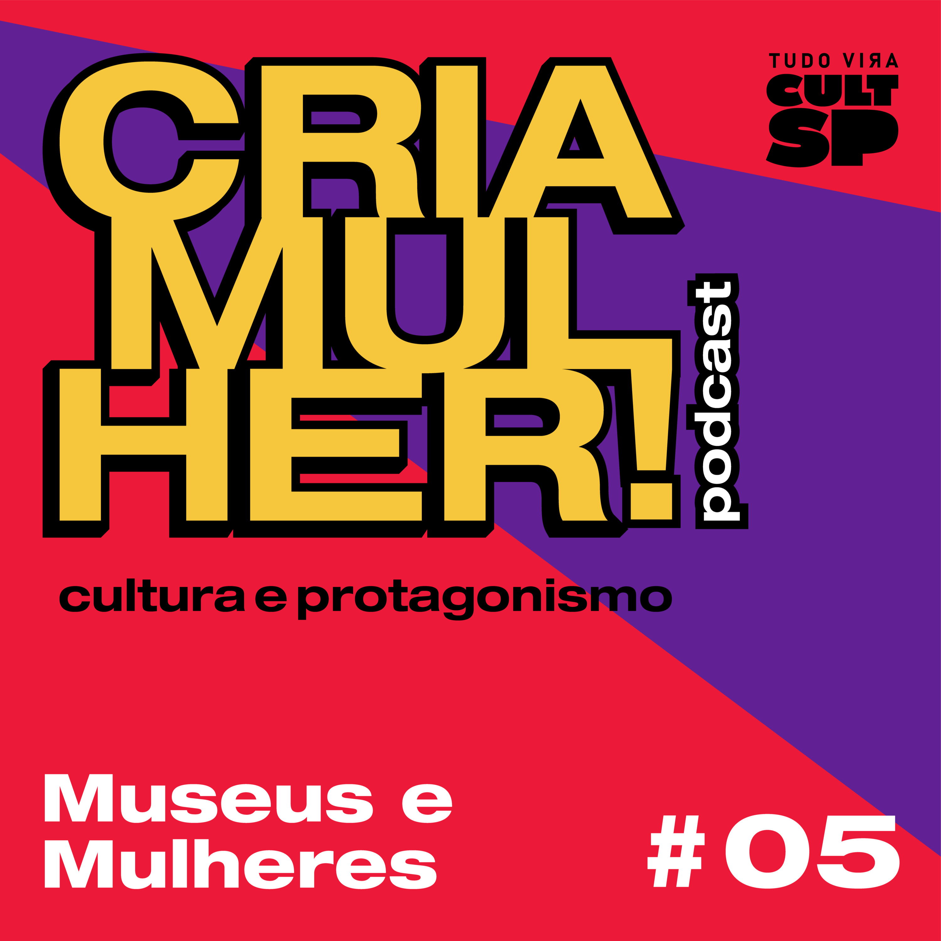 Cria Mulher! Cultura e Protagonismo