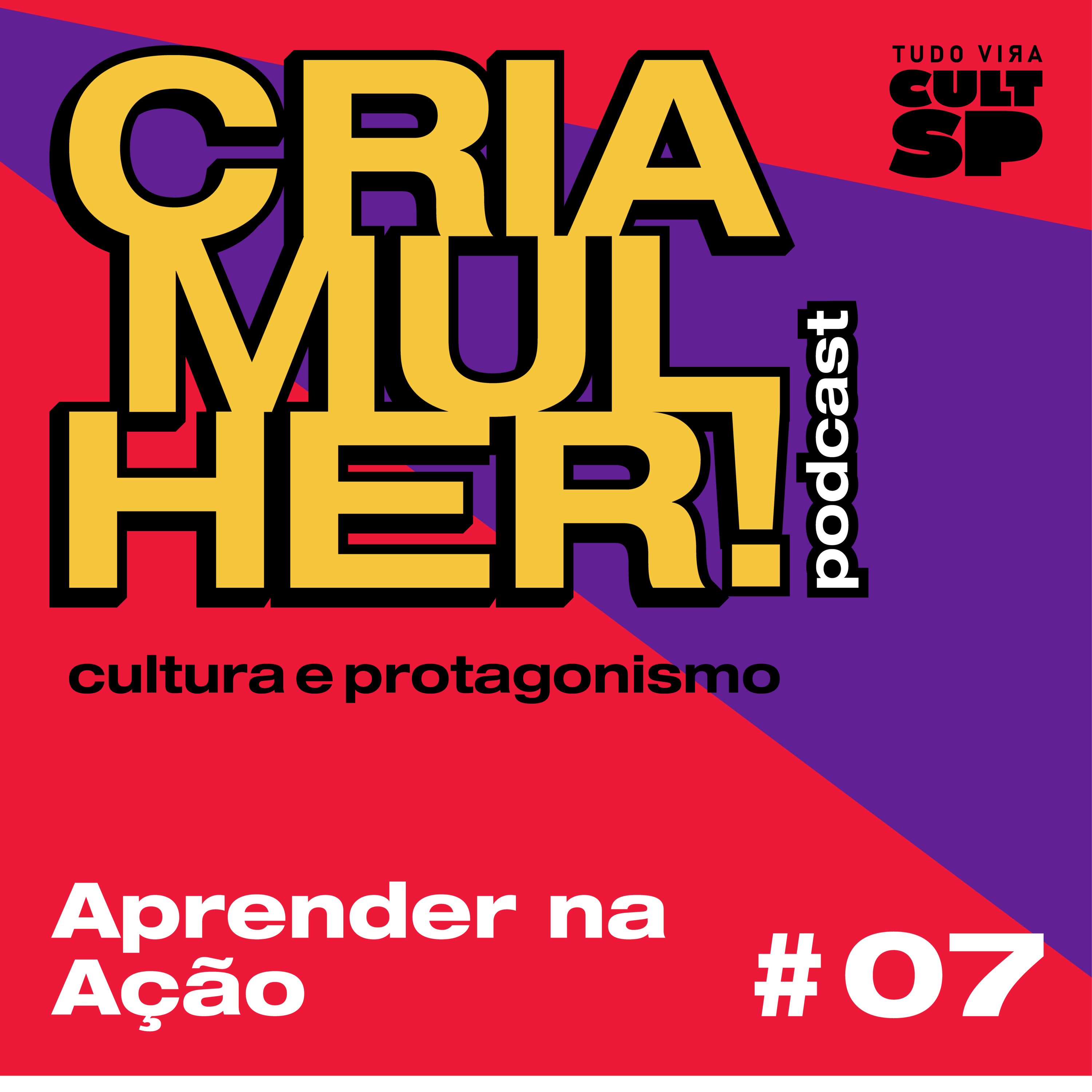 Cria Mulher! Cultura e Protagonismo