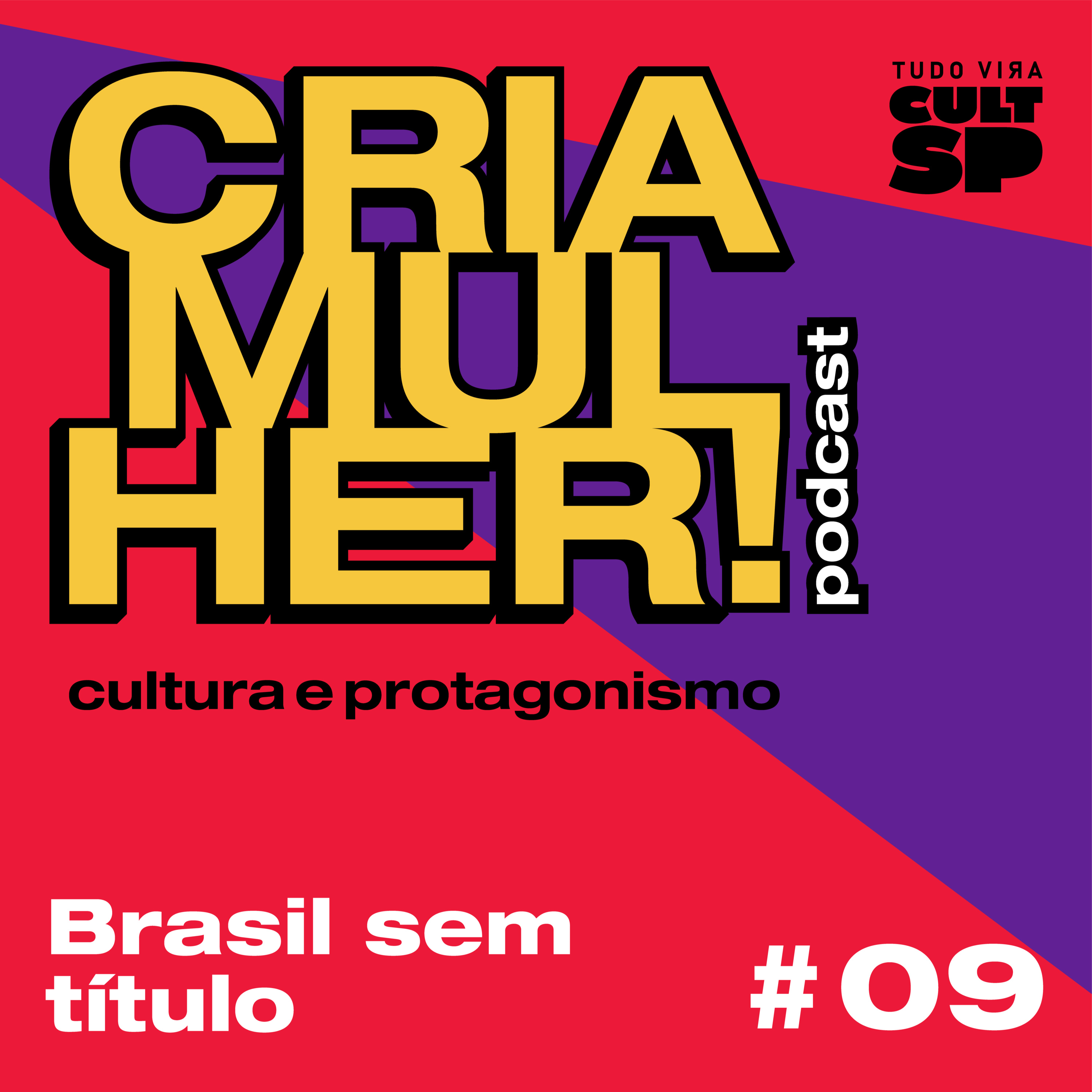 Cria Mulher! Cultura e Protagonismo