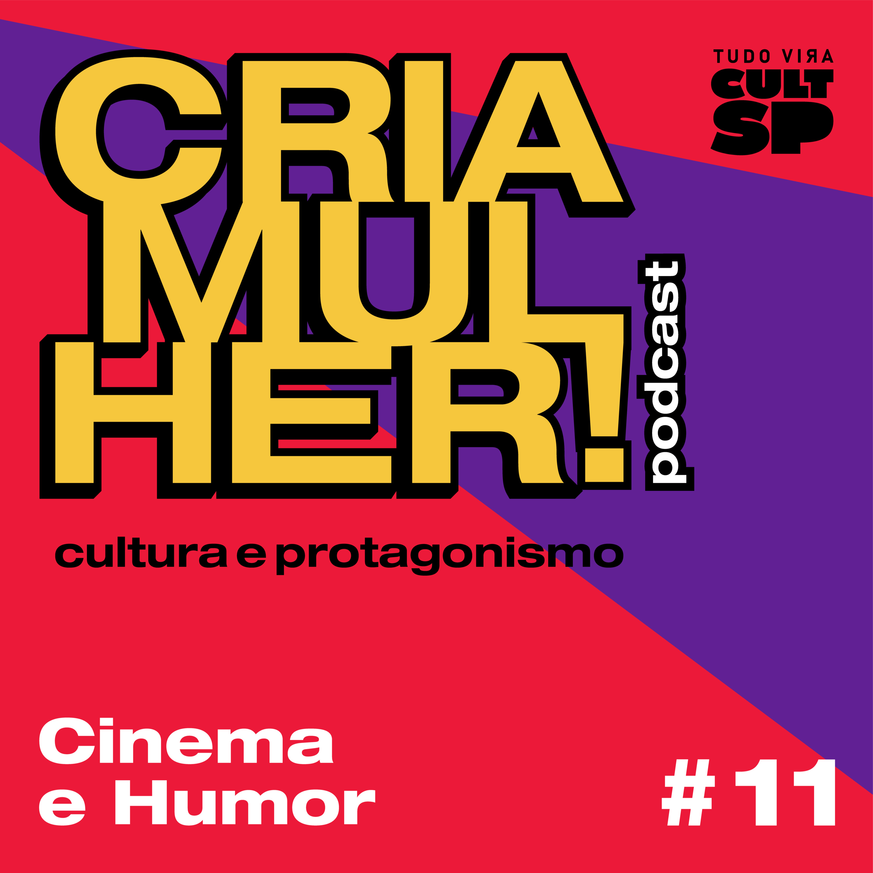 Cria Mulher! Cultura e Protagonismo