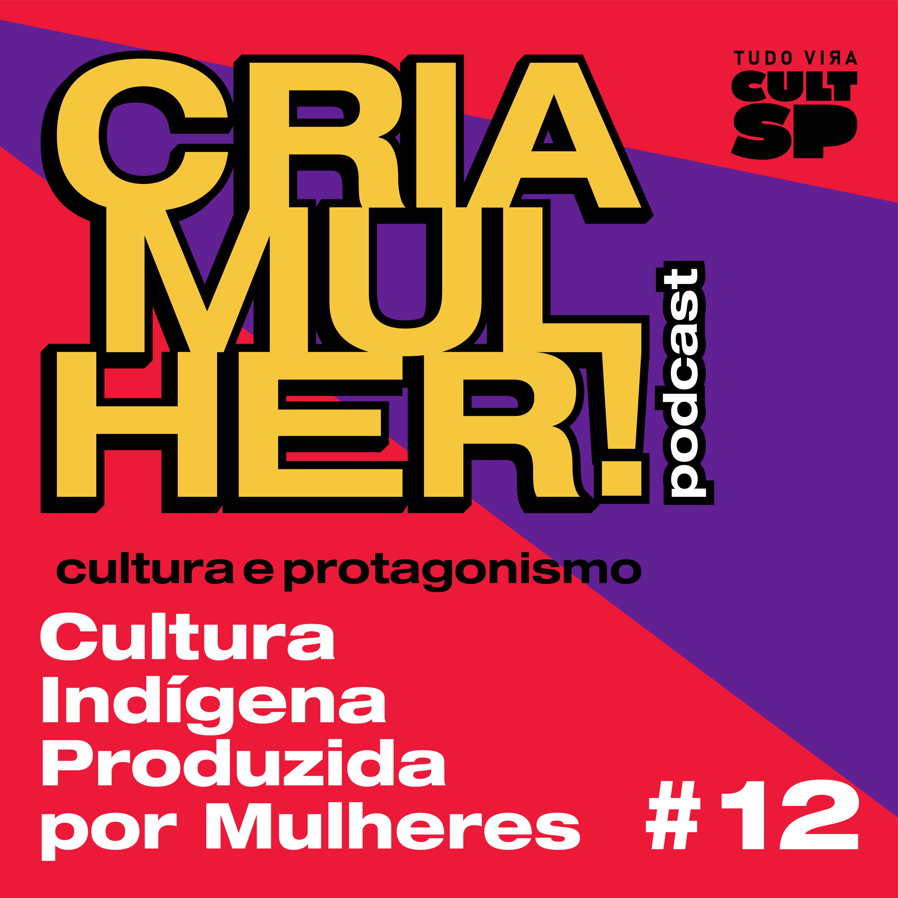 Cria Mulher! Cultura e Protagonismo