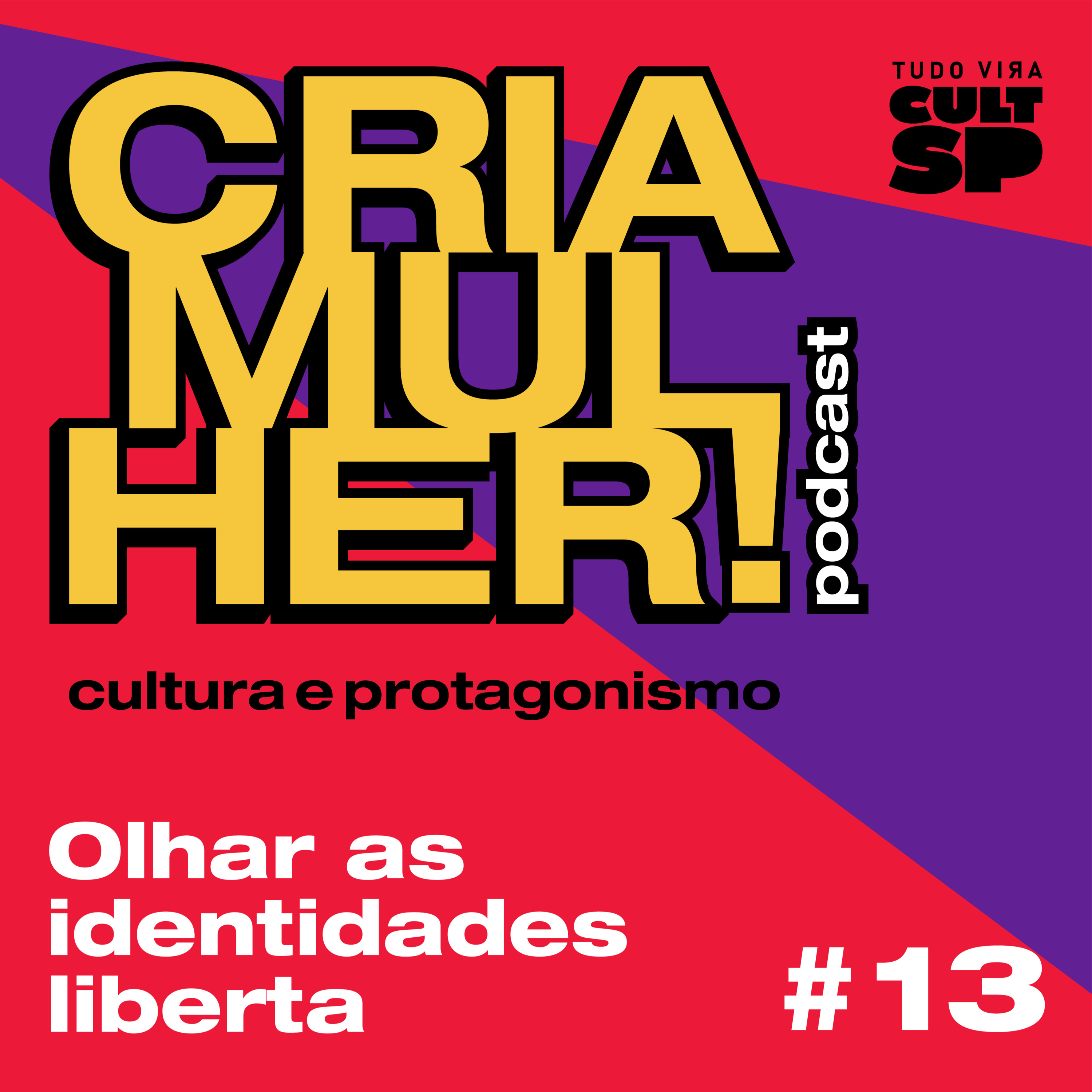 Cria Mulher! Cultura e Protagonismo