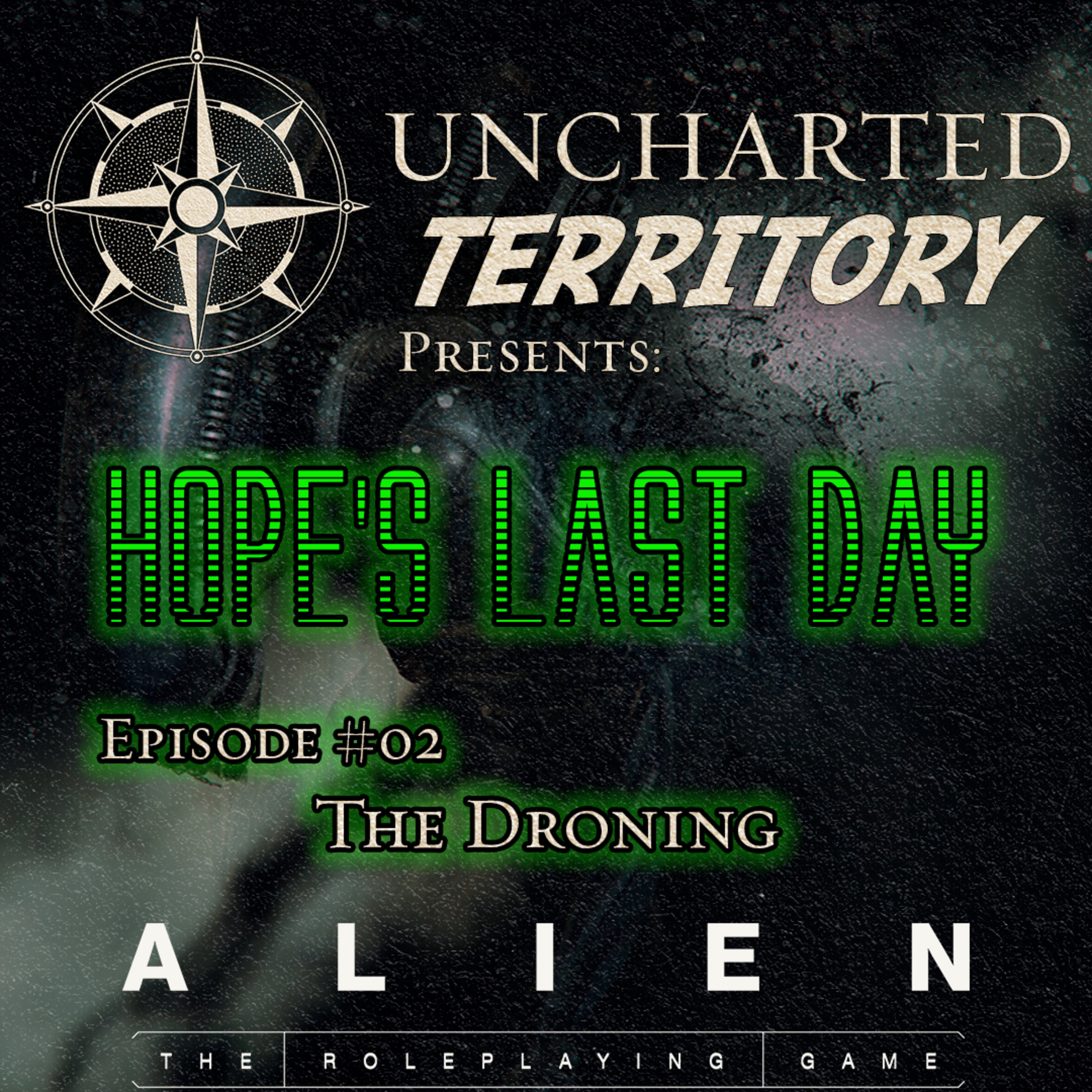Alien TTRPG - 02 The Droning episode artwork