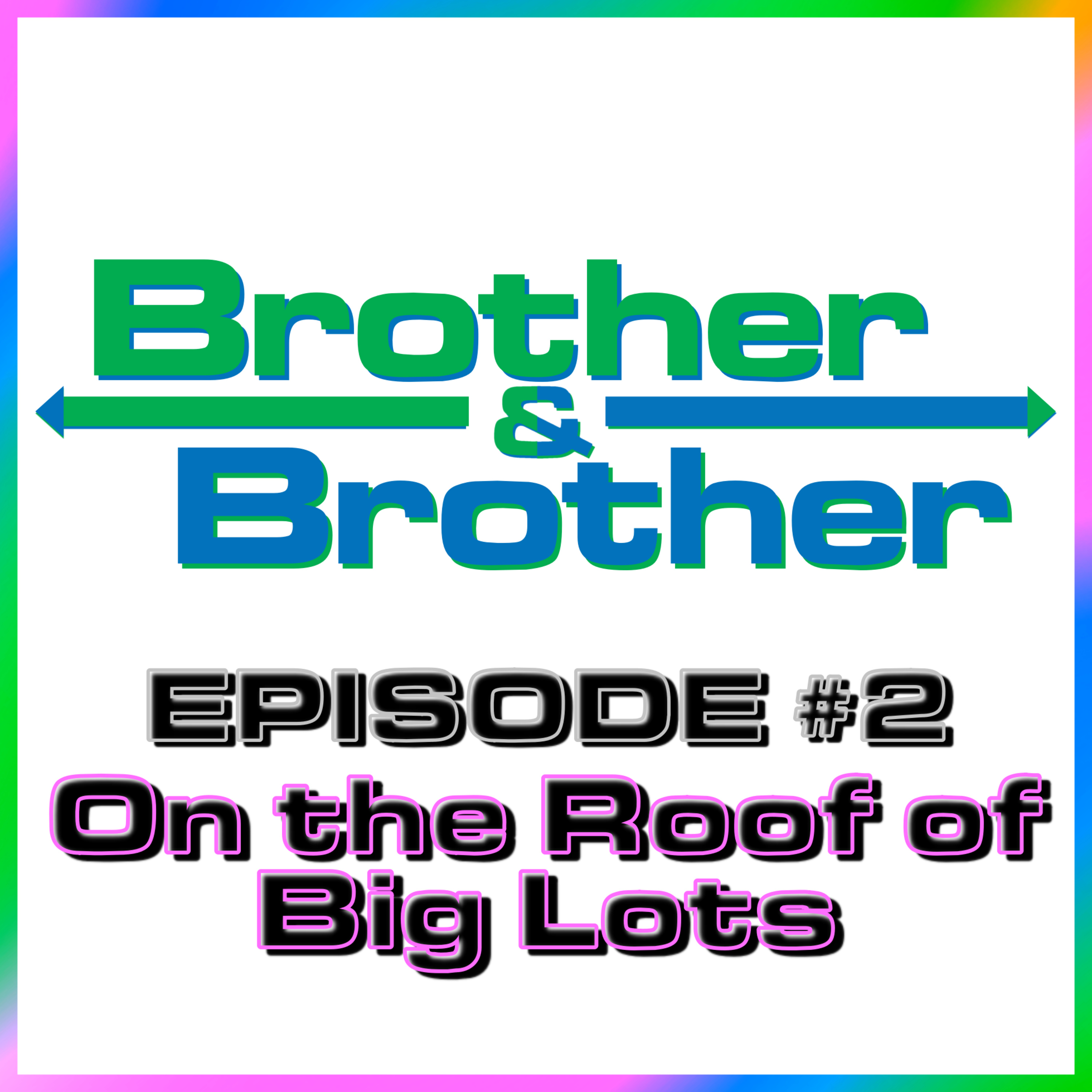 BrotherBrother Comedy Podcast