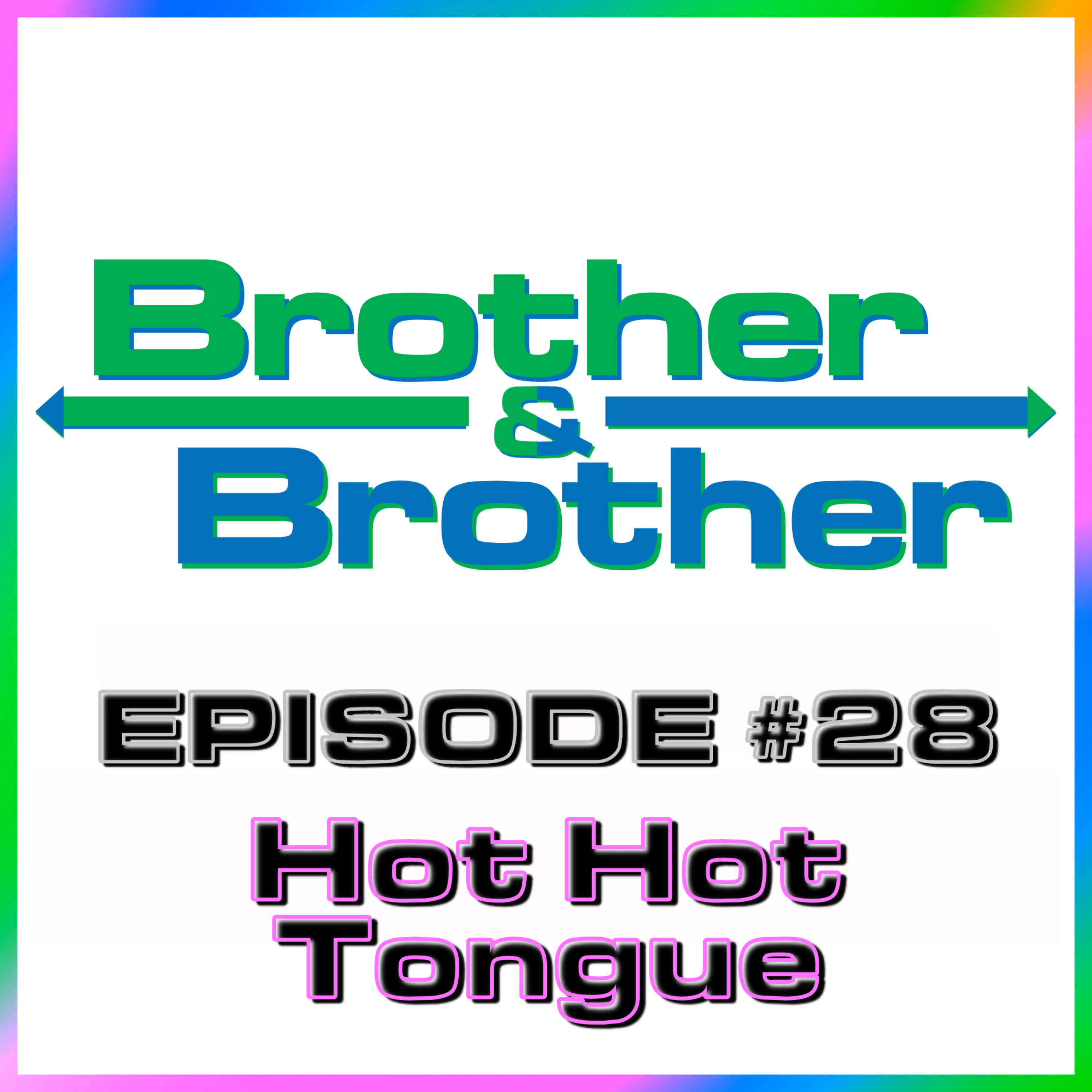 BrotherBrother Comedy Podcast