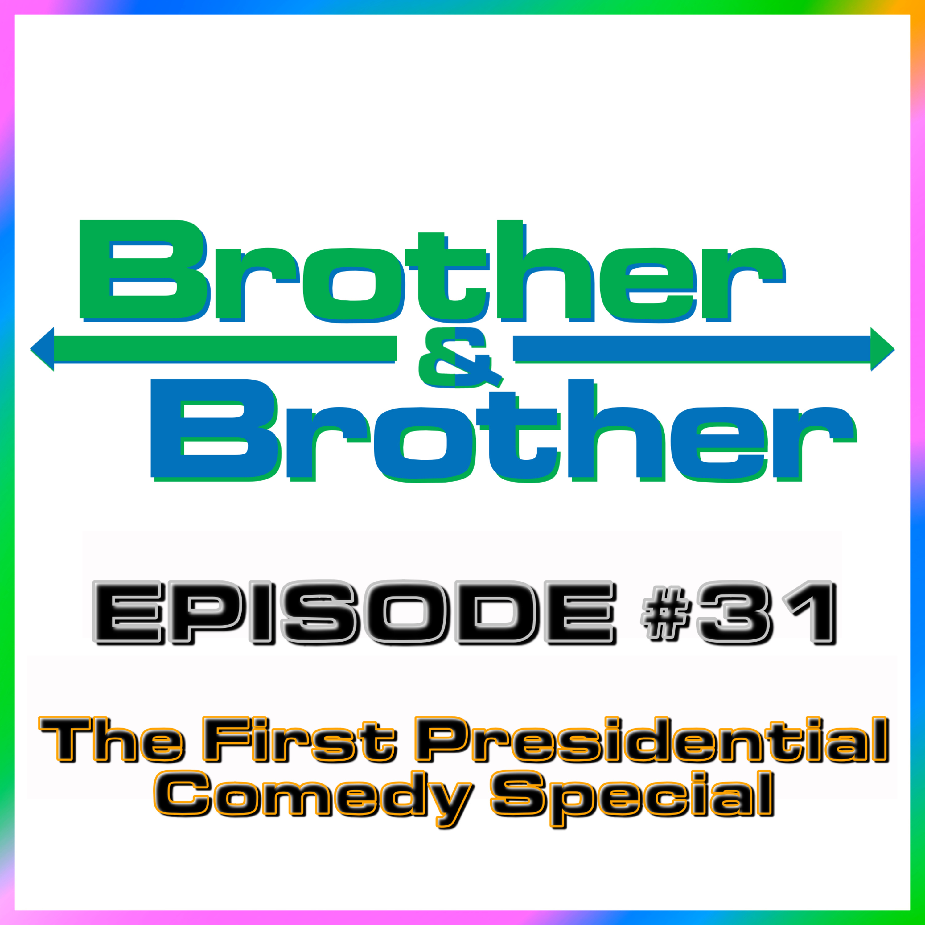 BrotherBrother Comedy Podcast