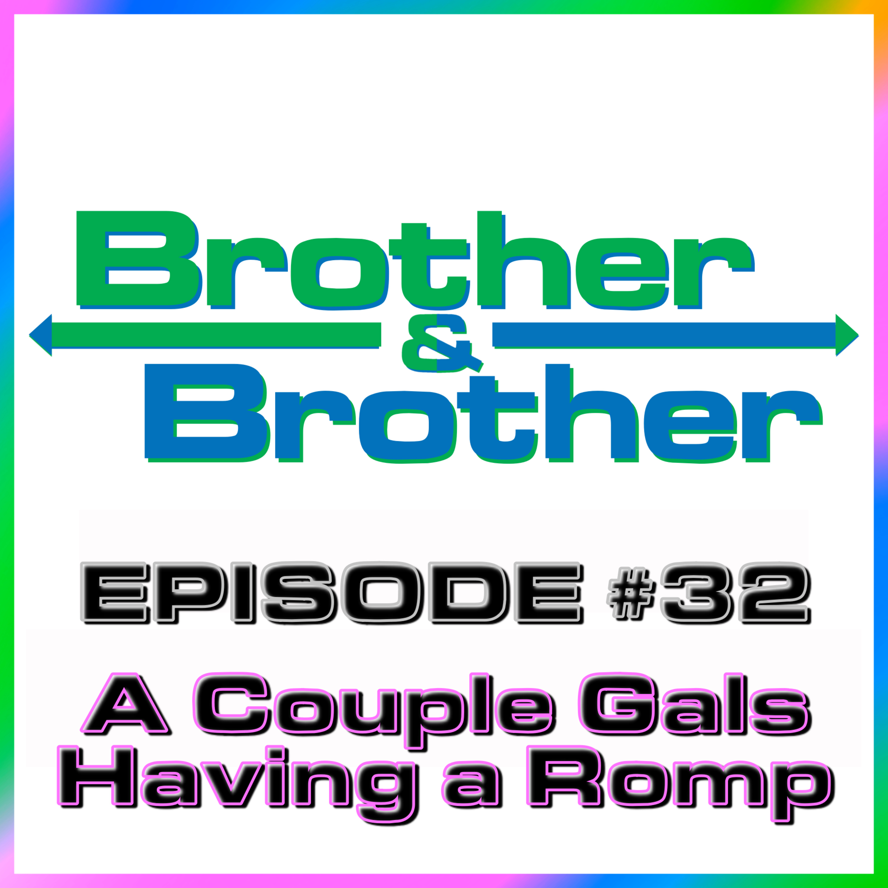 BrotherBrother Comedy Podcast