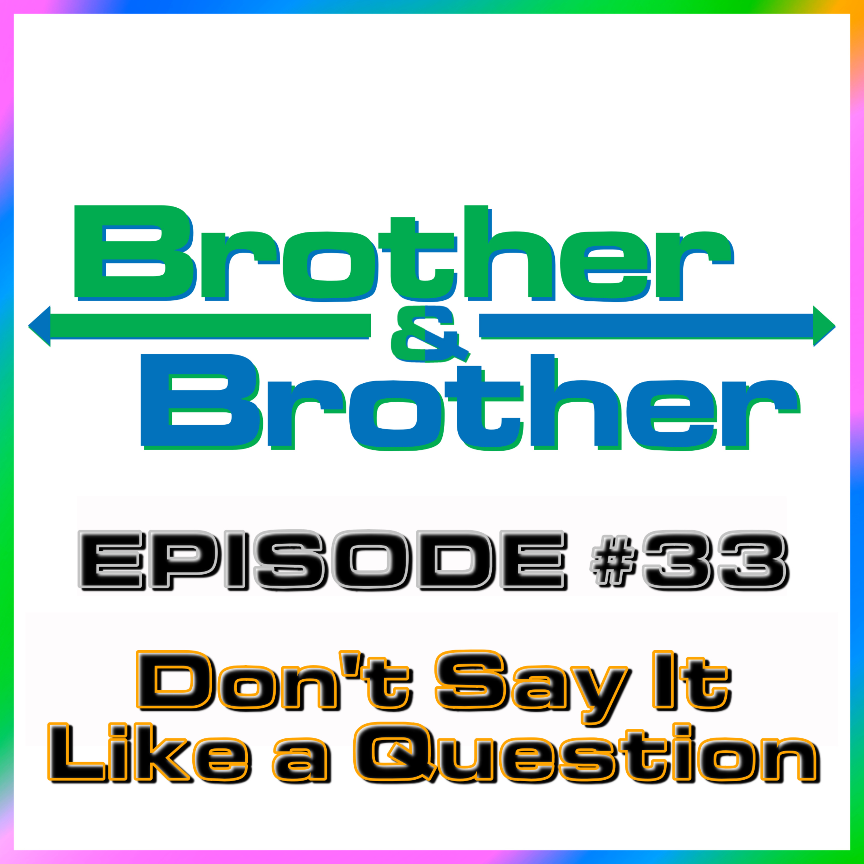 BrotherBrother Comedy Podcast