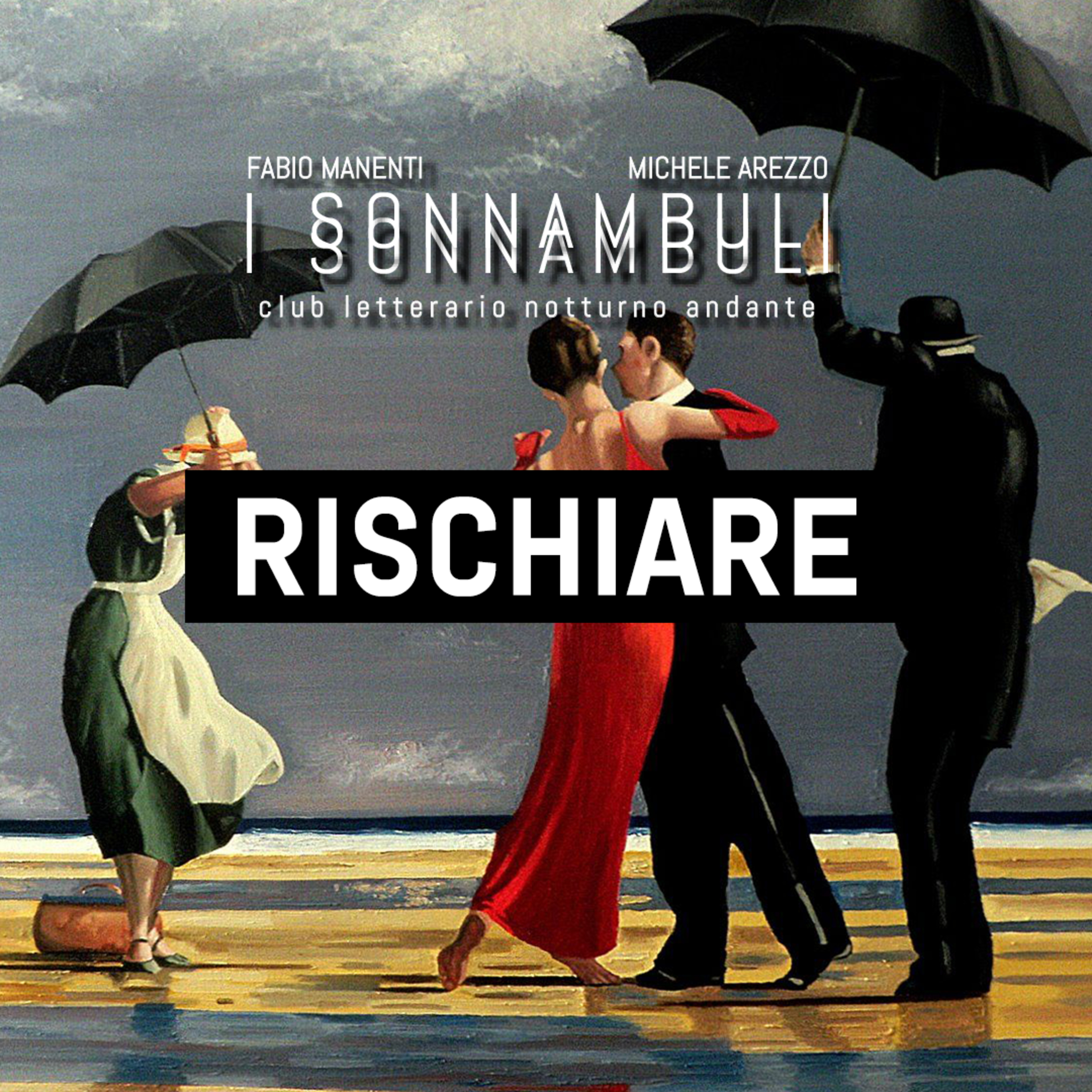 RISCHIARE episode artwork