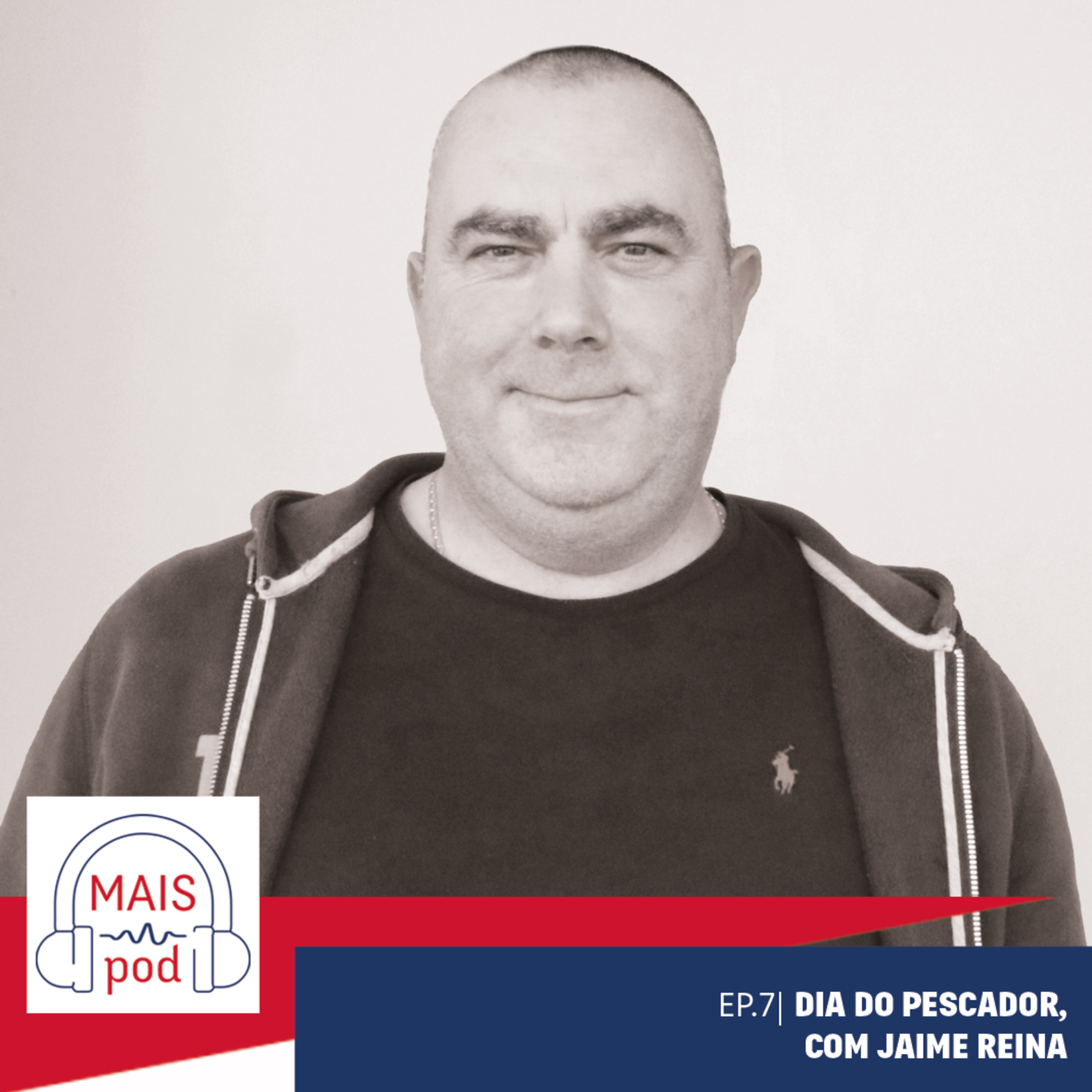 EP.7 | Dia do Pescador, com Jaime Reina  episode artwork