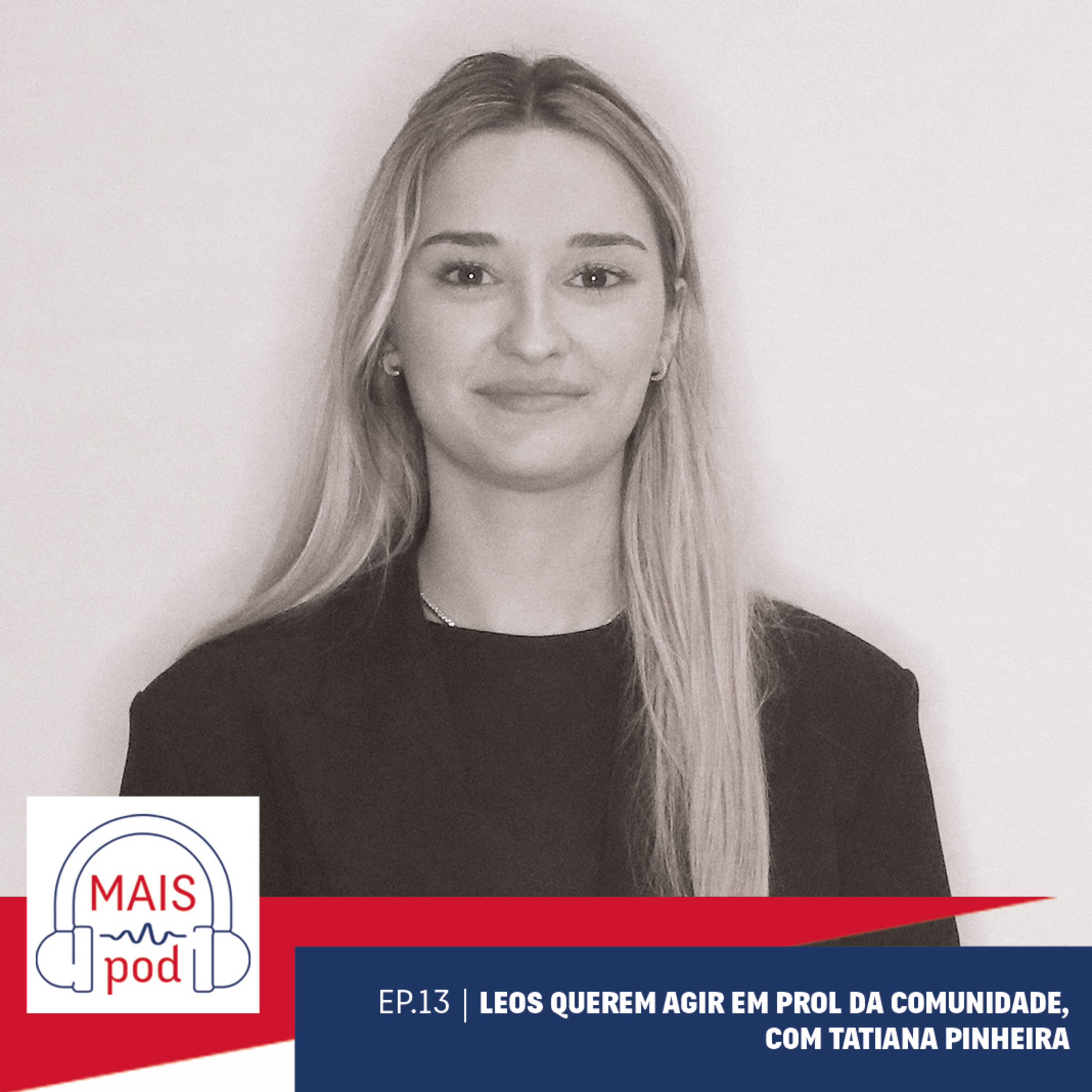EP.13 | Leos querem agir em prol da comunidade, com Tatiana Pinheira episode artwork
