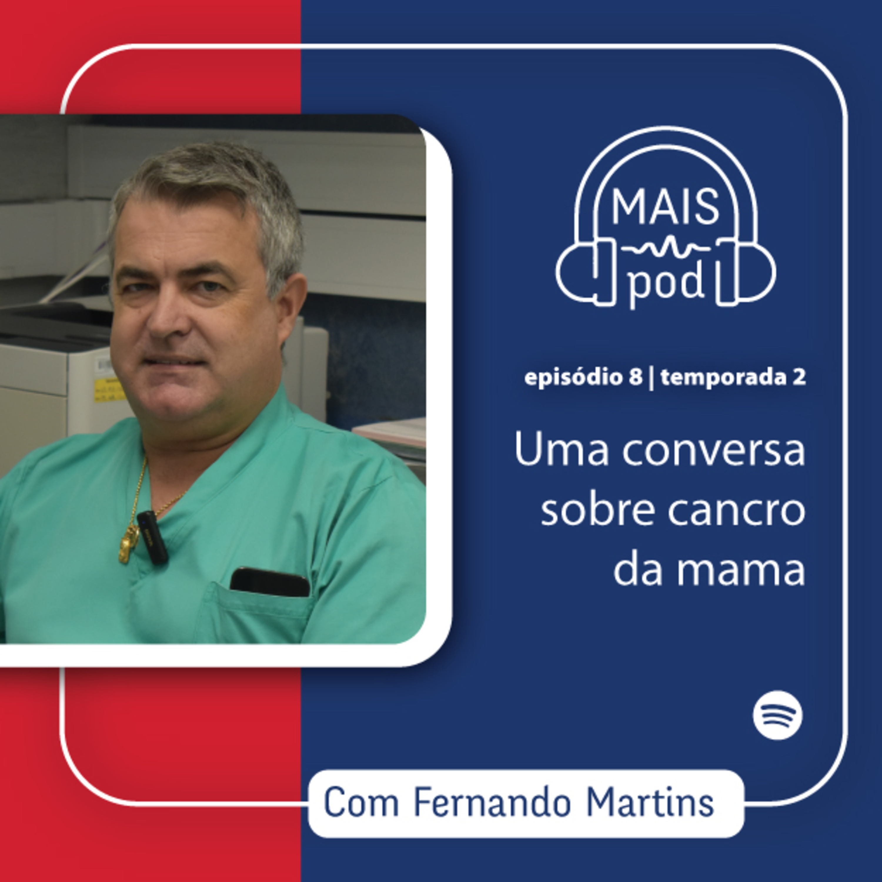 EP.8 | Uma conversa sobre cancro da mama, com Fernando Martins episode artwork