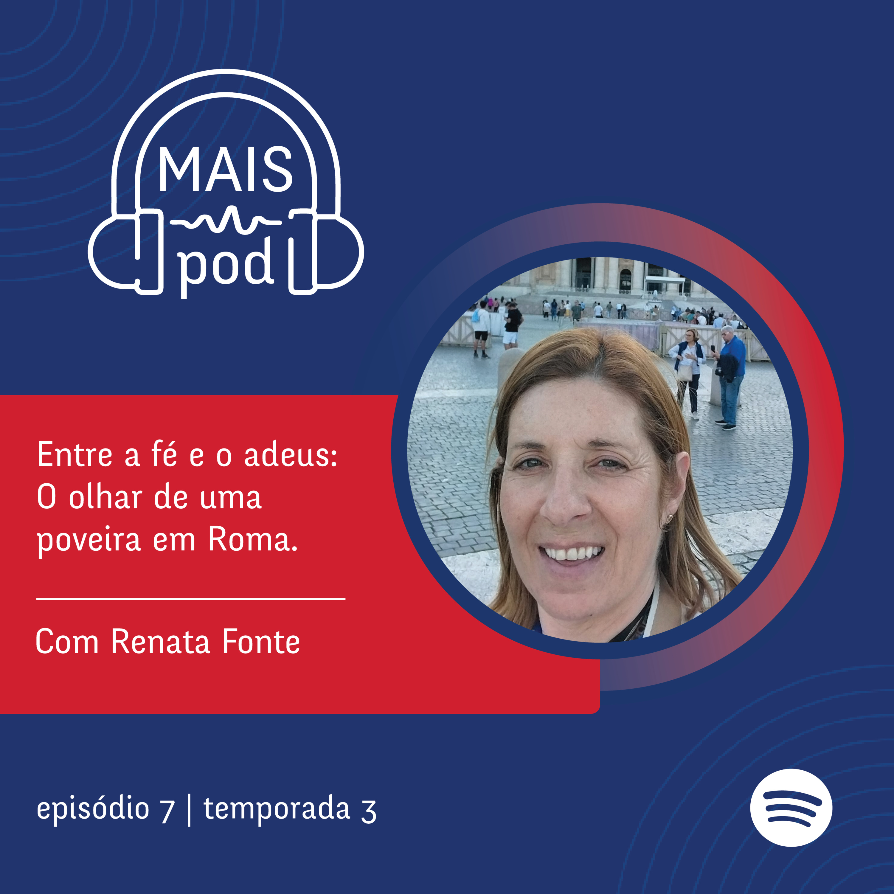 EP.7 | Entre a fé e o adeus: O olhar de uma poveira em Roma, com Renata Fonte episode artwork