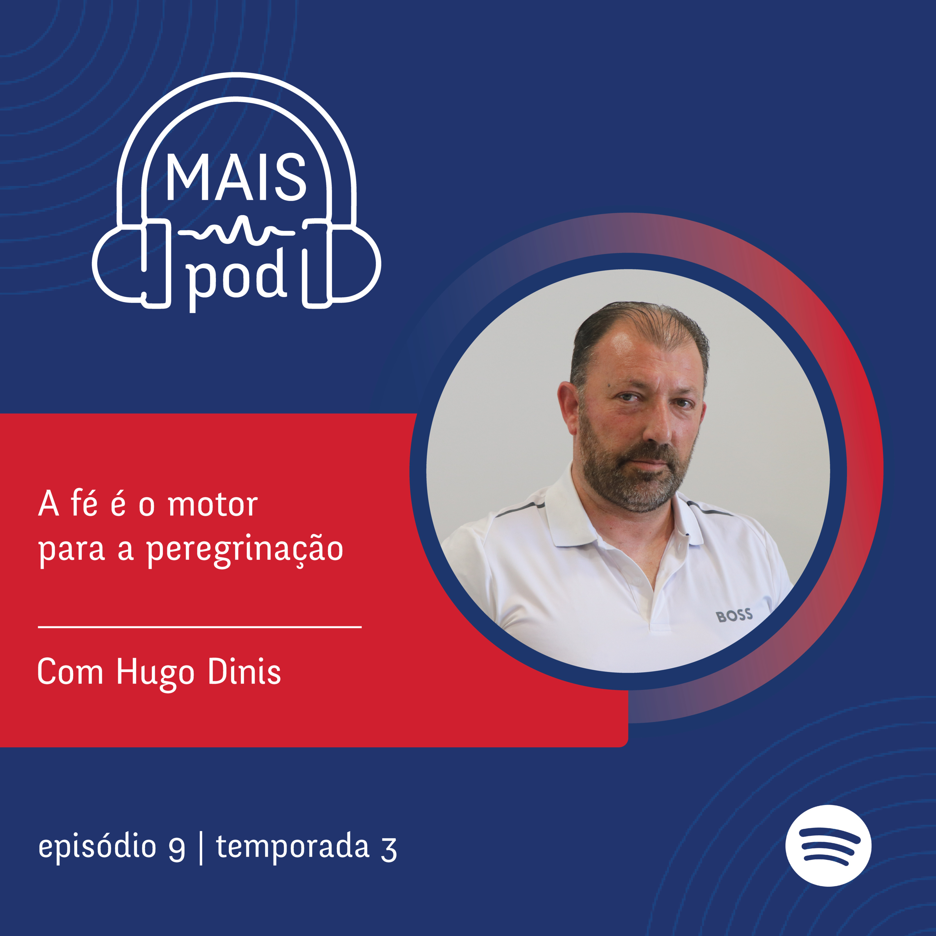 EP.9 | A fé é o motor para a peregrinação, com Hugo Dinis episode artwork