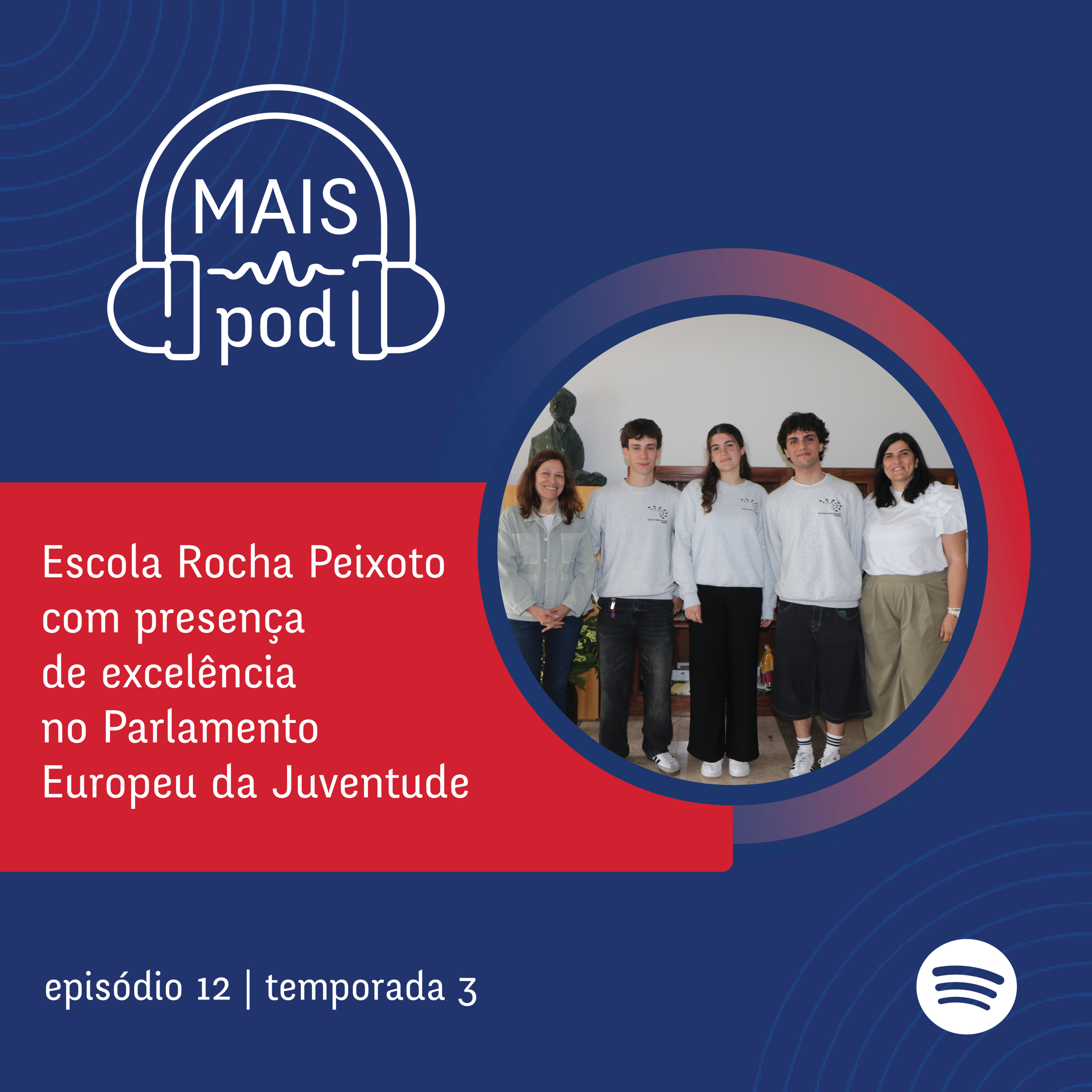 EP.13 | Escola Rocha Peixoto com presença de excelência no Parlamento Europeu da Juventude episode artwork