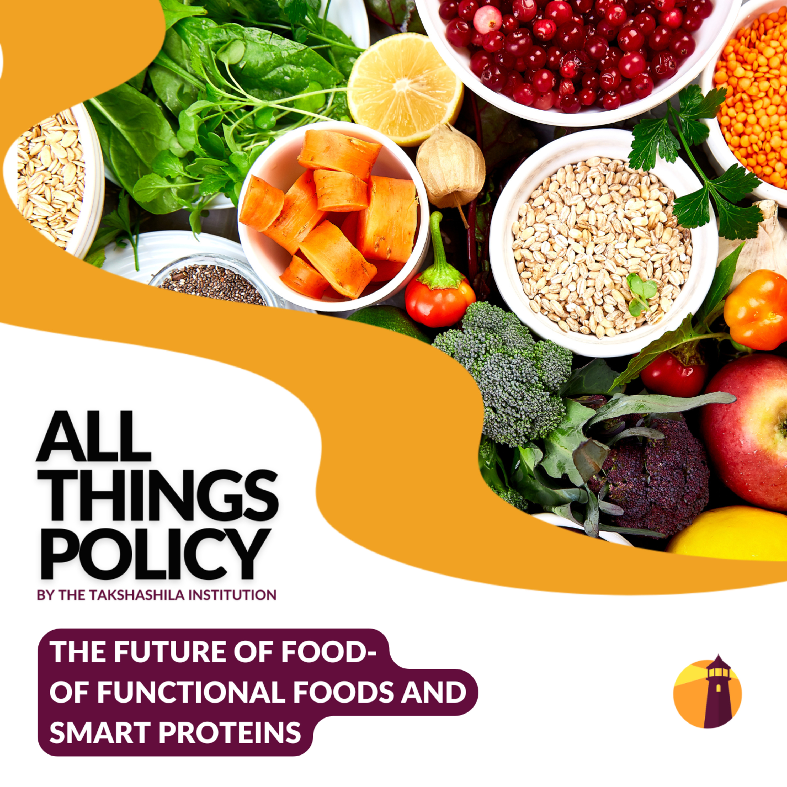 The Future of Food- Of Functional Foods and Smart Proteins