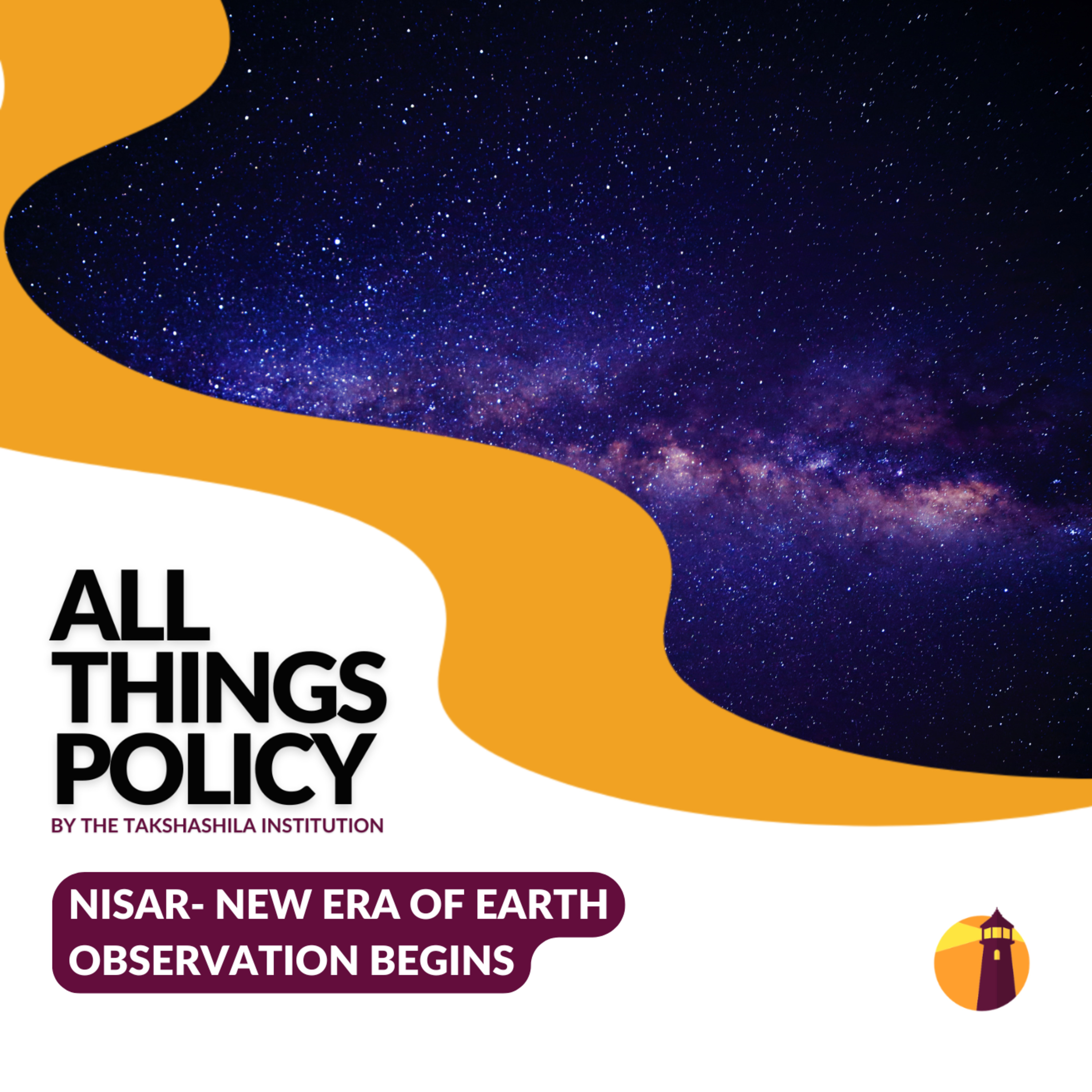NISAR- New Era of Earth Observation Begins
